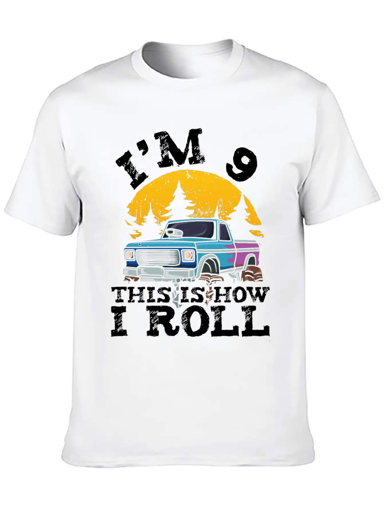 I'm 9 This Is How I Roll 9 Year Old Truck Racer Casual Graphic T-Shirt – Simple And Comfortable Daily Wear