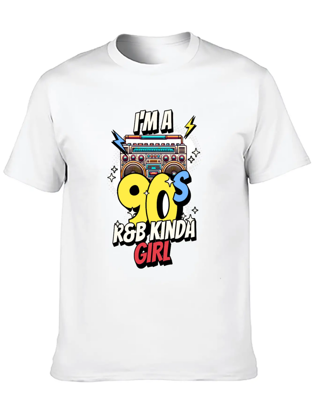 I'm A 90's R&B Kinda Girl Vintage Music Women'sR&B Unisex Short Sleeve Soft Cotton T-Shirt – Casual Everyday Wear
