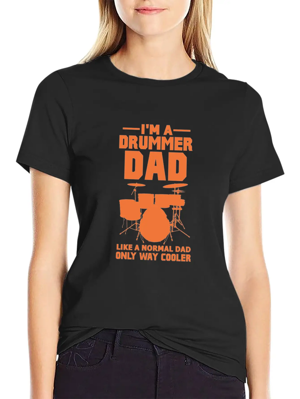 Im A Drummer Dad Like A Normal Dad Only Way Cooler Stylish Everyday T-Shirt – Unisex Basic Cotton Tee