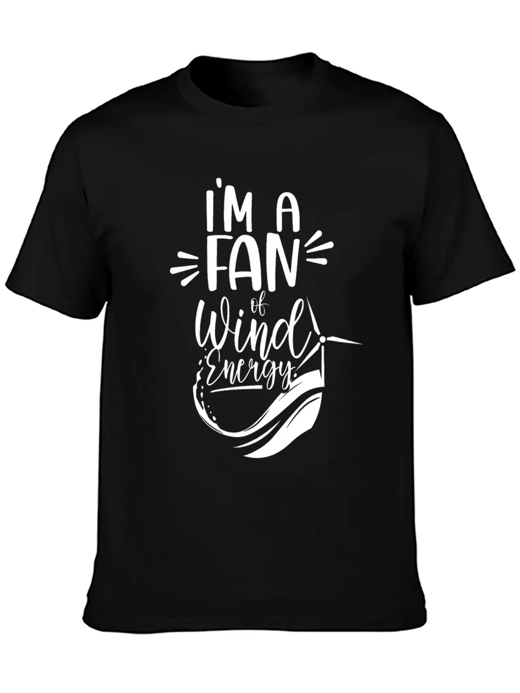 I'm A Fan Of Wind Energy Power Renewables Windmill Essential Cotton Tee For Daily Outfits – Unisex Style