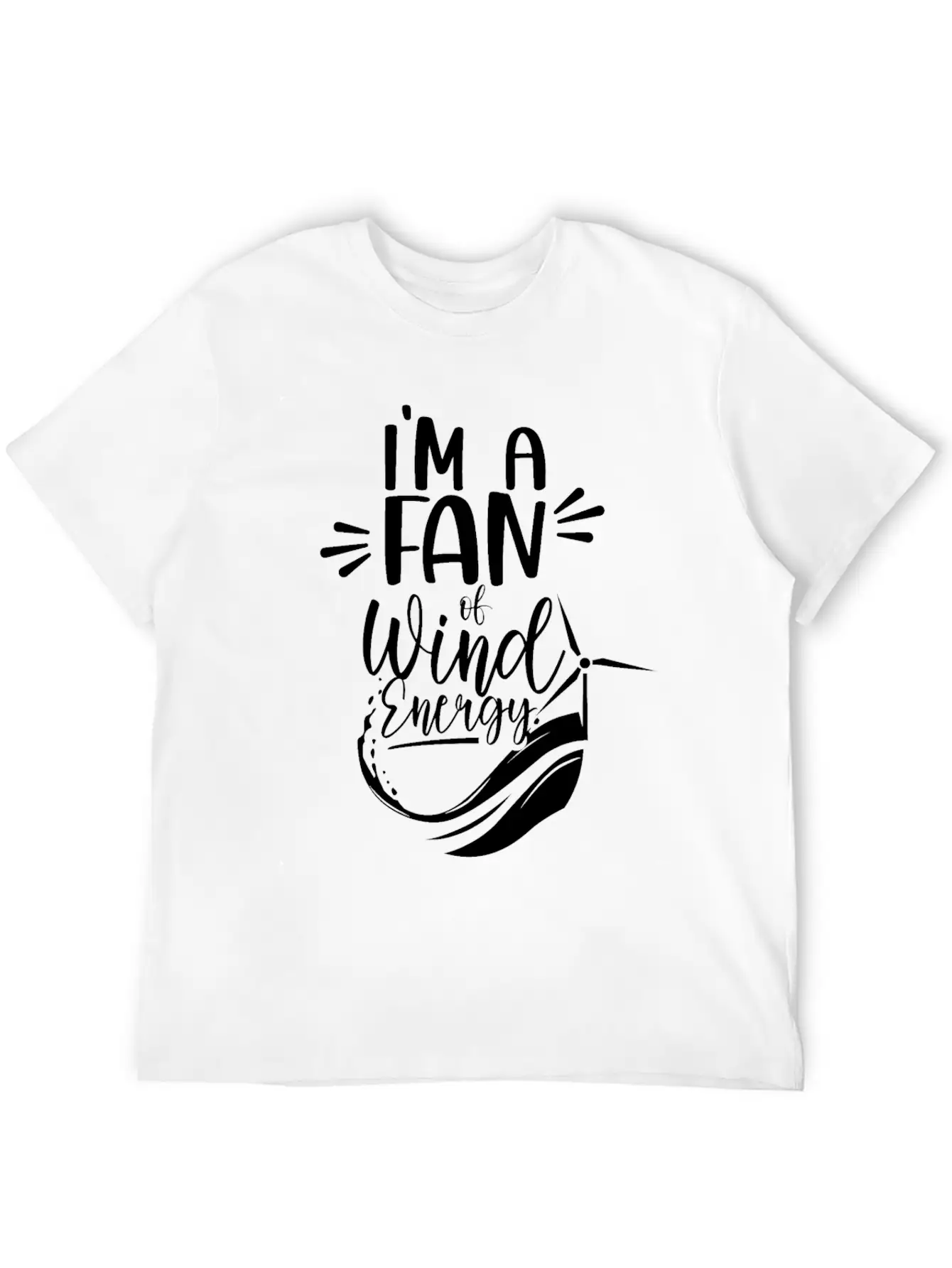 I'm A Fan Of Wind Energy Power Renewables Windmill Essential Cotton Tee For Daily Outfits – Unisex Style