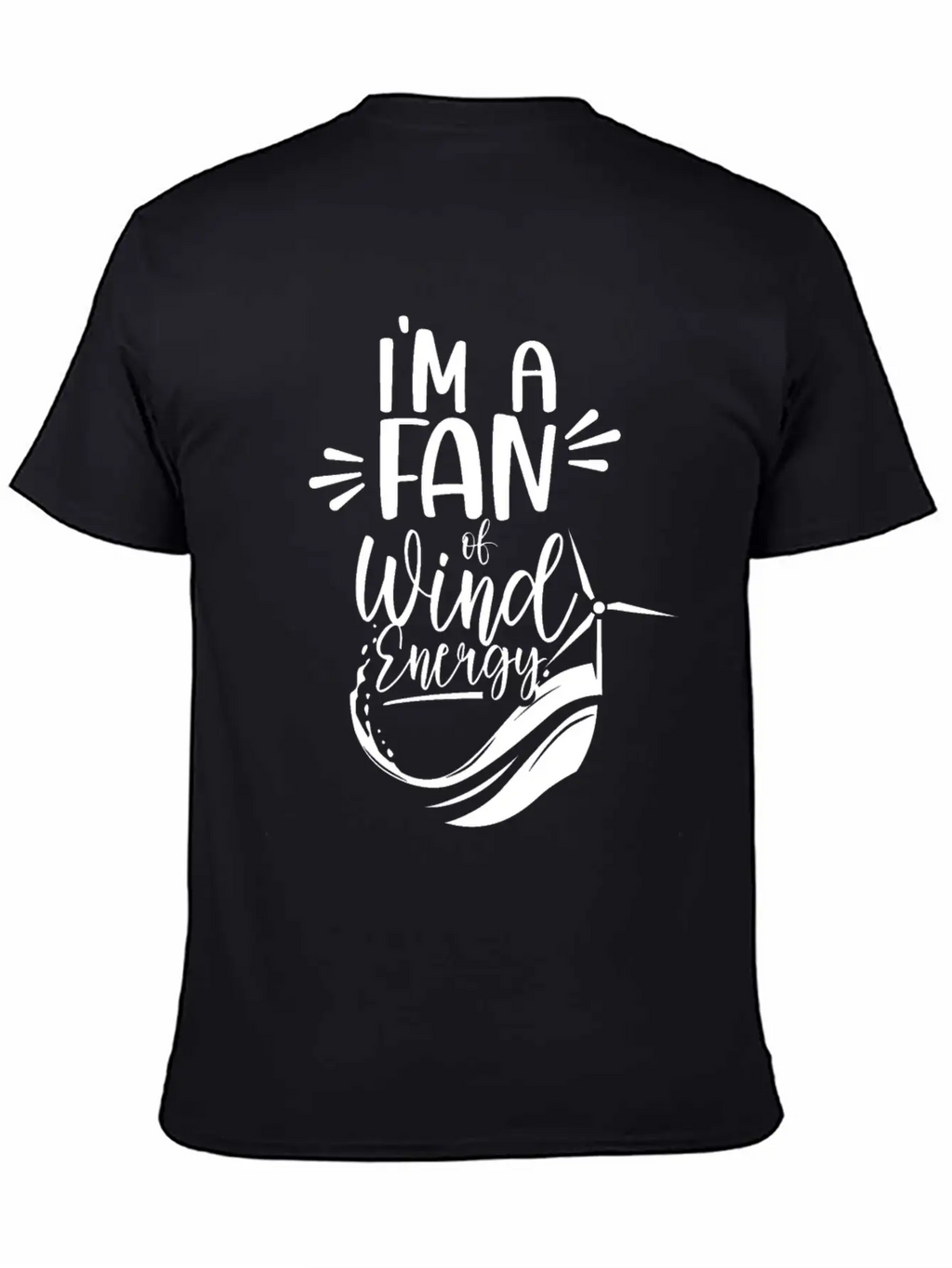 I'm A Fan Of Wind Energy Power Renewables Windmill Essential Cotton Tee For Daily Outfits – Unisex Style