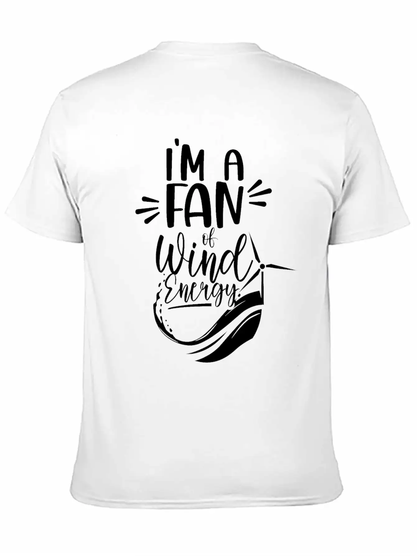 I'm A Fan Of Wind Energy Power Renewables Windmill Essential Cotton Tee For Daily Outfits – Unisex Style