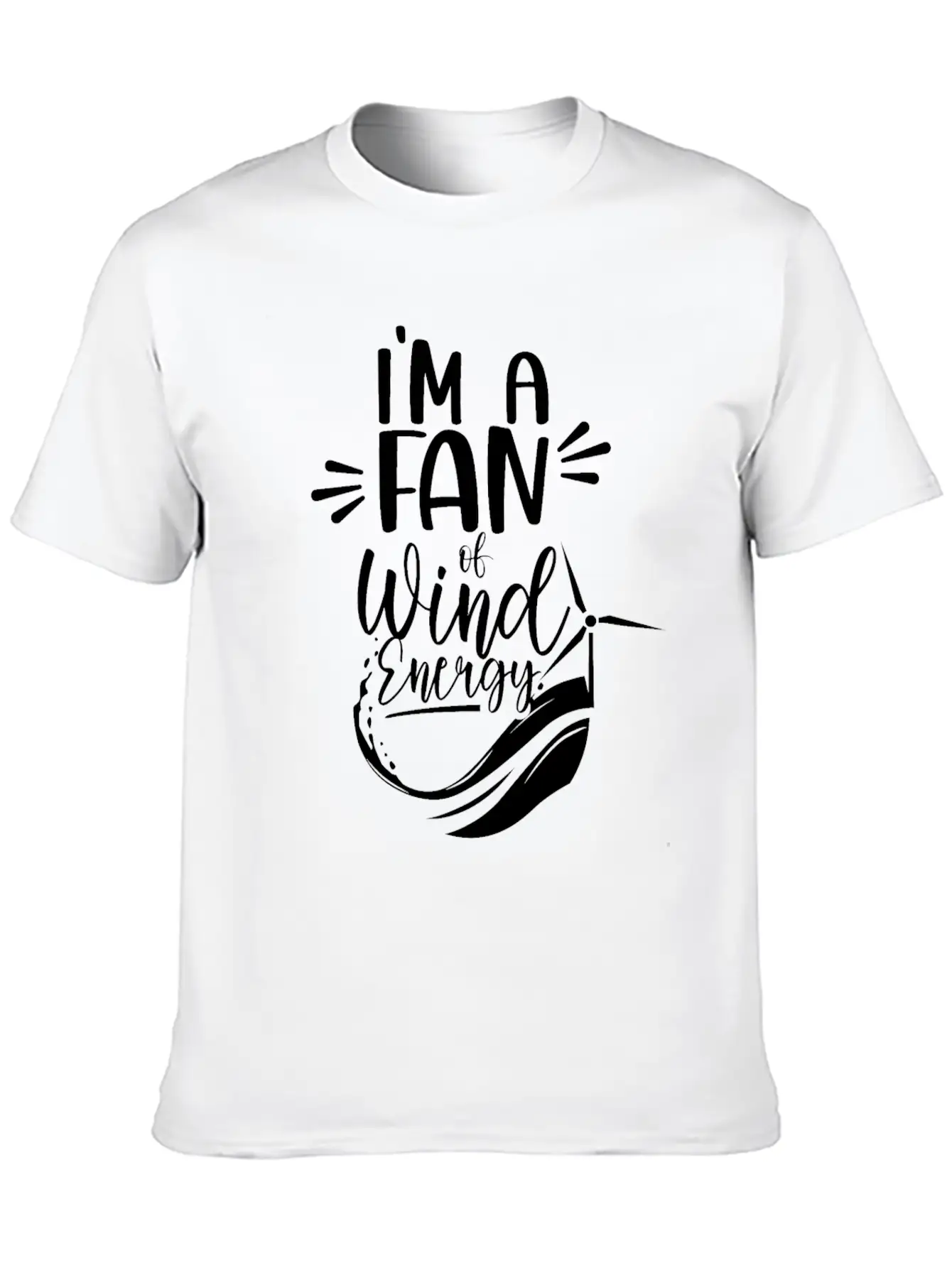 I'm A Fan Of Wind Energy Power Renewables Windmill Essential Cotton Tee For Daily Outfits – Unisex Style