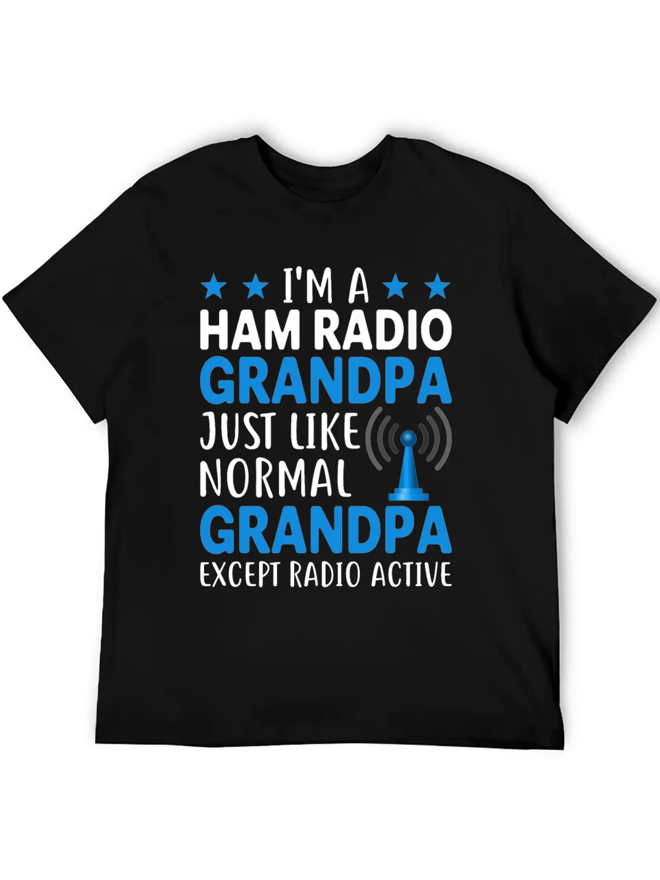 I´m A Ham Radio Grandpa Just Like Normal Grandpa E Classic Fit Graphic Tee For Daily Comfort – Unisex Cotton Shirt