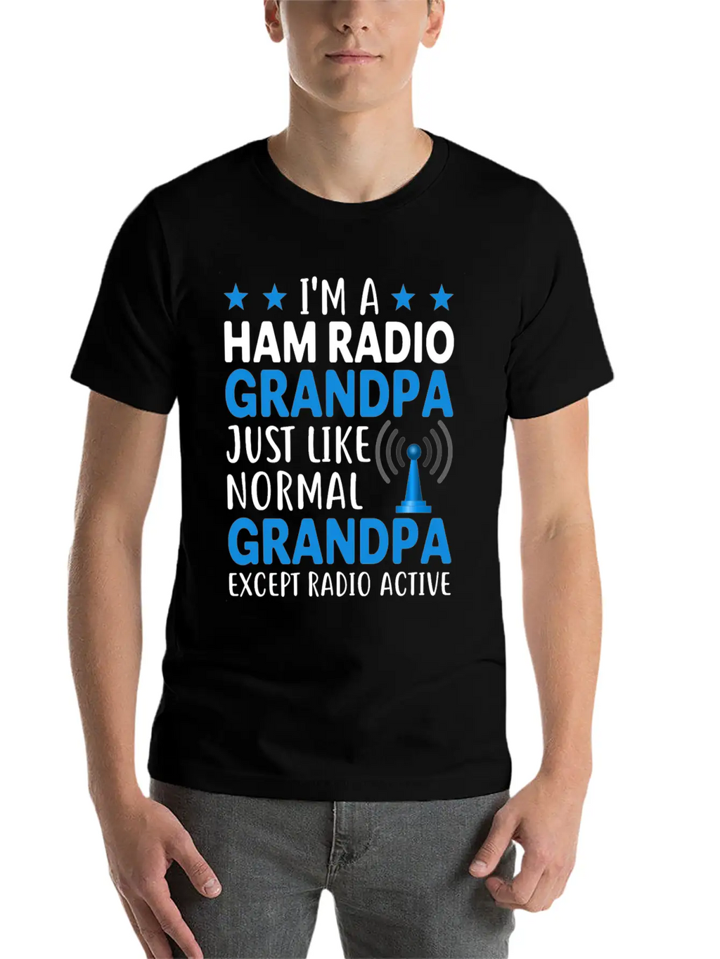 I´m A Ham Radio Grandpa Just Like Normal Grandpa E Classic Fit Graphic Tee For Daily Comfort – Unisex Cotton Shirt