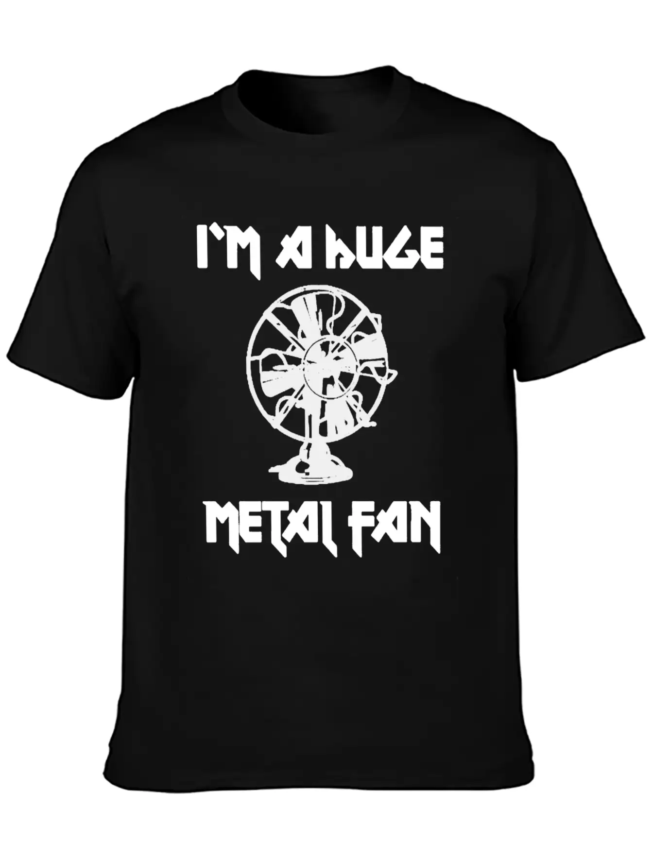 I'm A Huge Metal Fan Unisex Short Sleeve Soft Cotton T-Shirt – Casual Everyday Wear