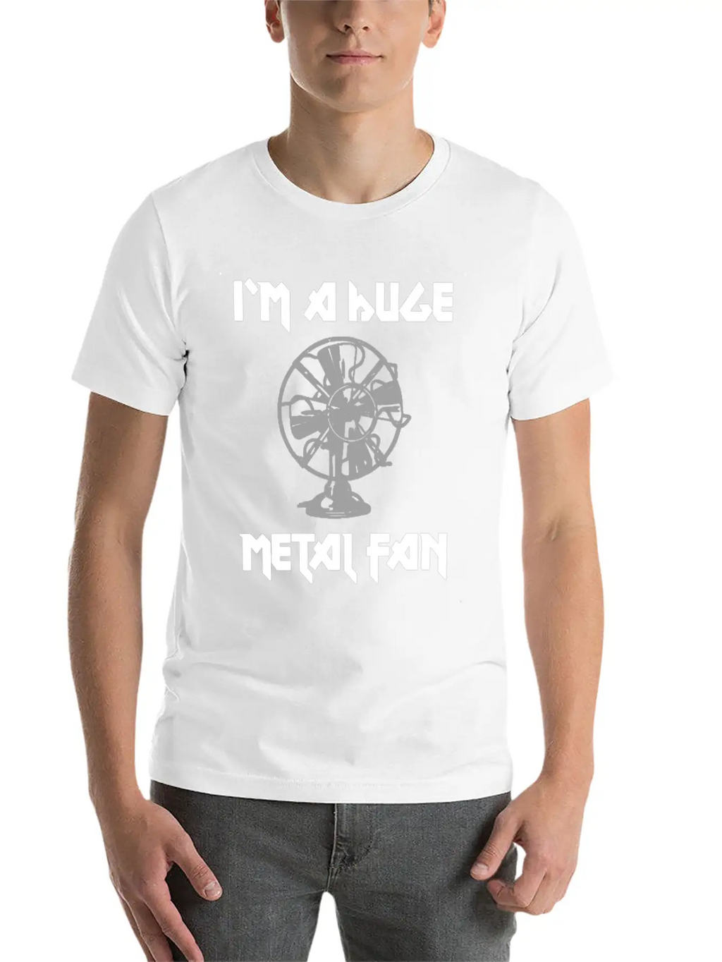 I'm A Huge Metal Fan Unisex Short Sleeve Soft Cotton T-Shirt – Casual Everyday Wear