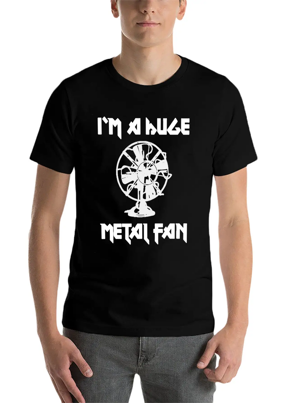 I'm A Huge Metal Fan Unisex Short Sleeve Soft Cotton T-Shirt – Casual Everyday Wear