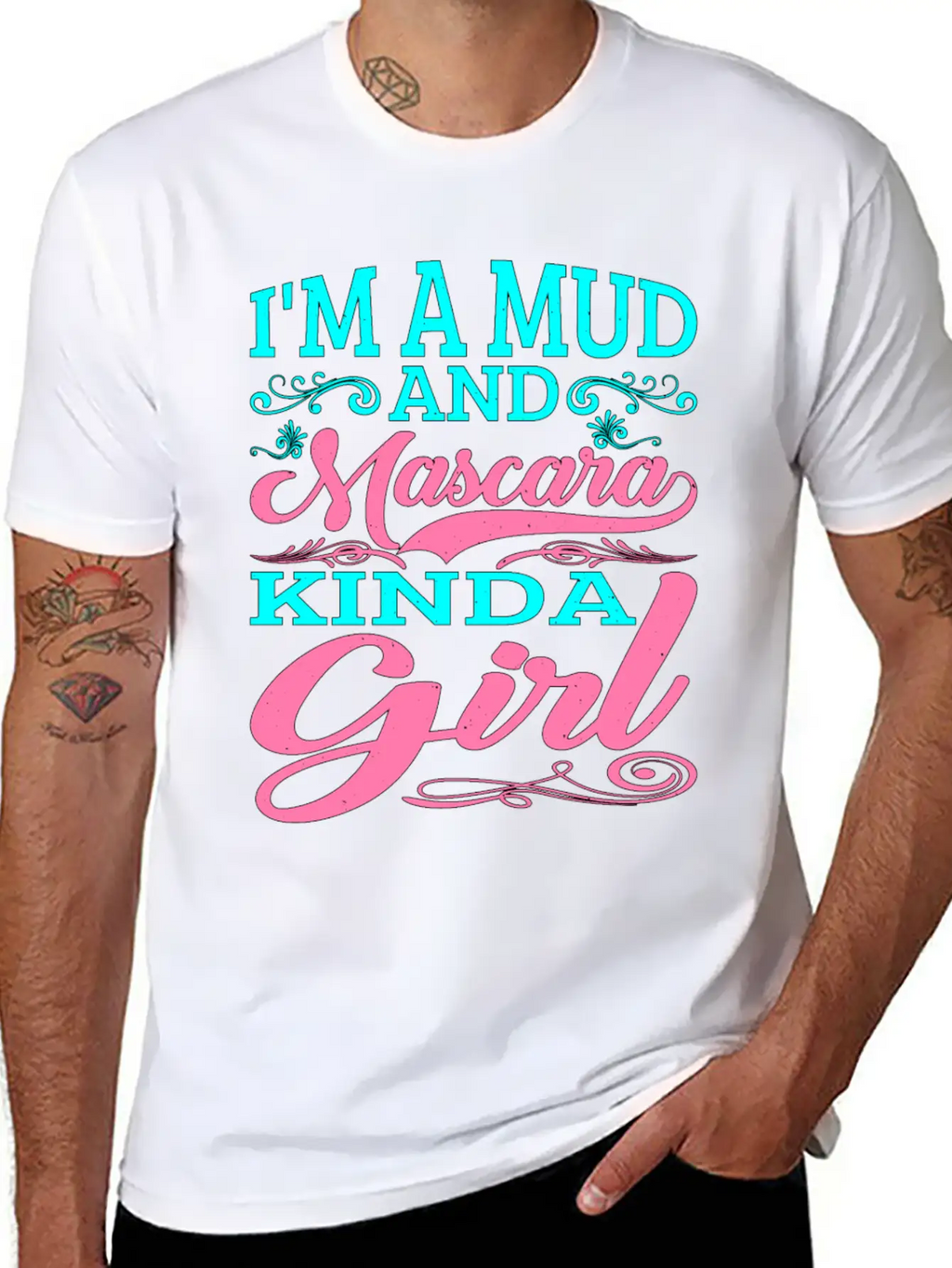 I'm A Mud And Mascara Kinda Girl 2 Casual Graphic T-Shirt – Simple And Comfortable Daily Wear