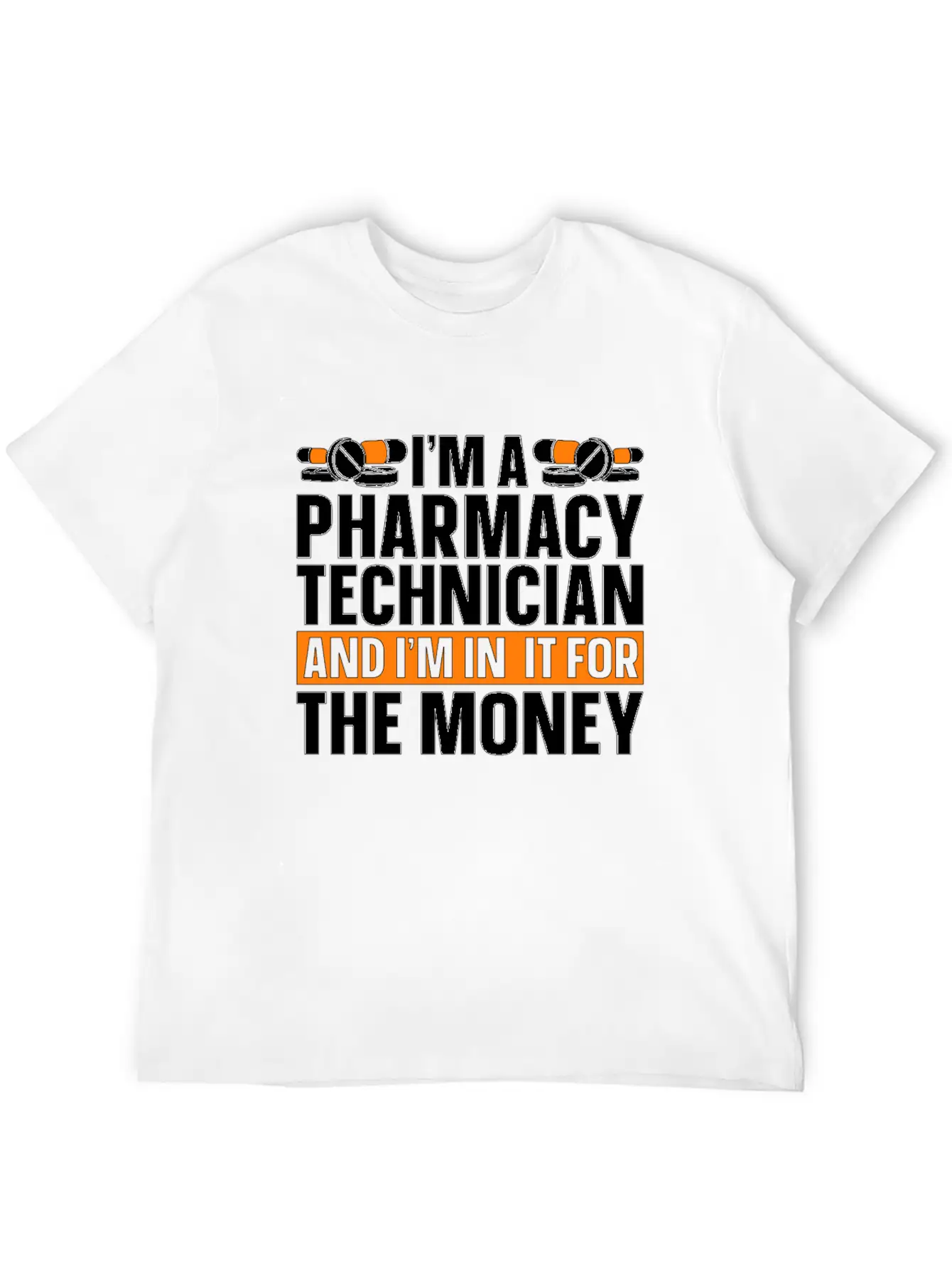 I'm A Pharmacy Technician Tech Medicine Pharmacist Unisex Casual T-Shirt – Clean Design For Daily Comfort