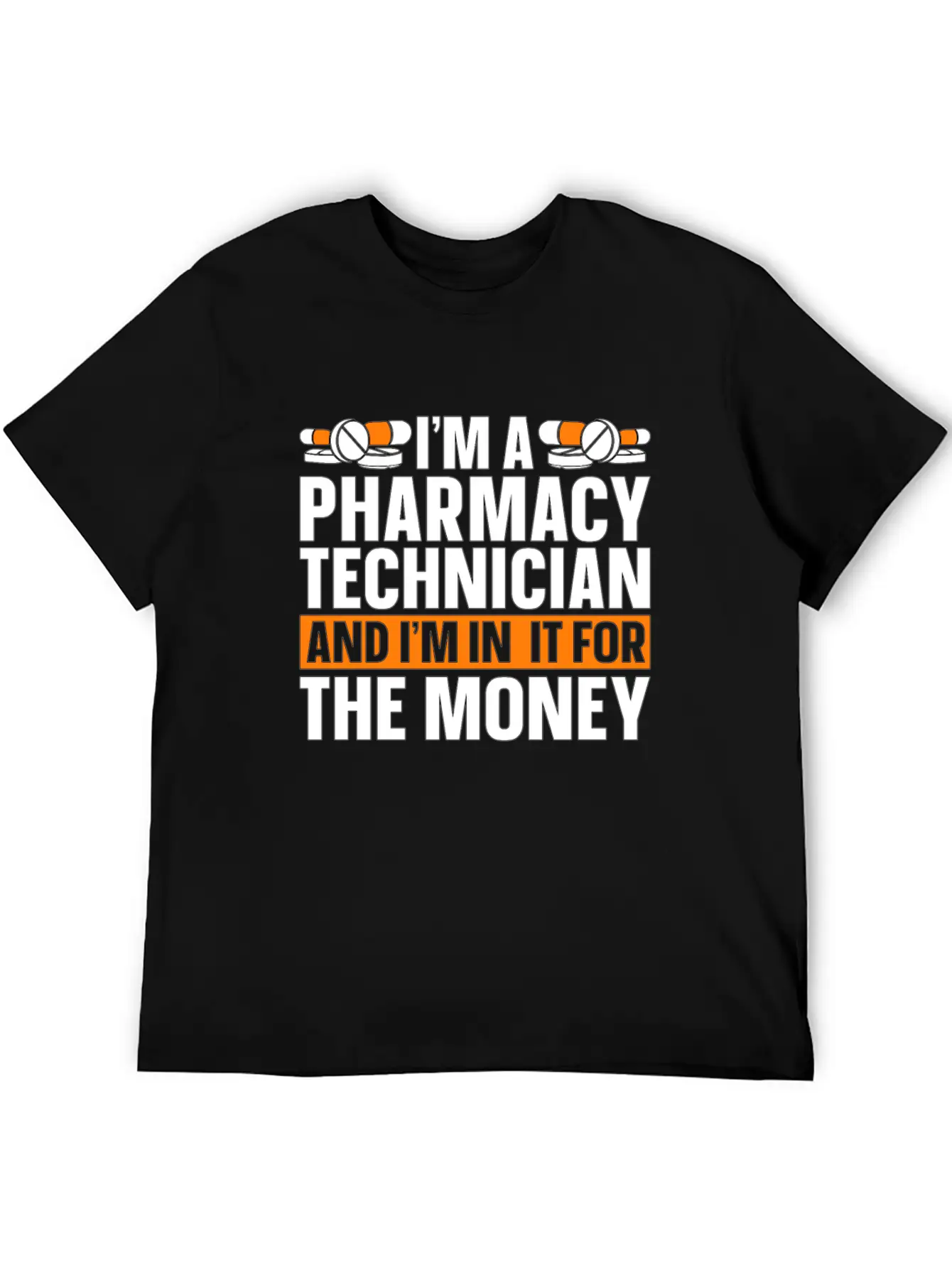 I'm A Pharmacy Technician Tech Medicine Pharmacist Unisex Casual T-Shirt – Clean Design For Daily Comfort