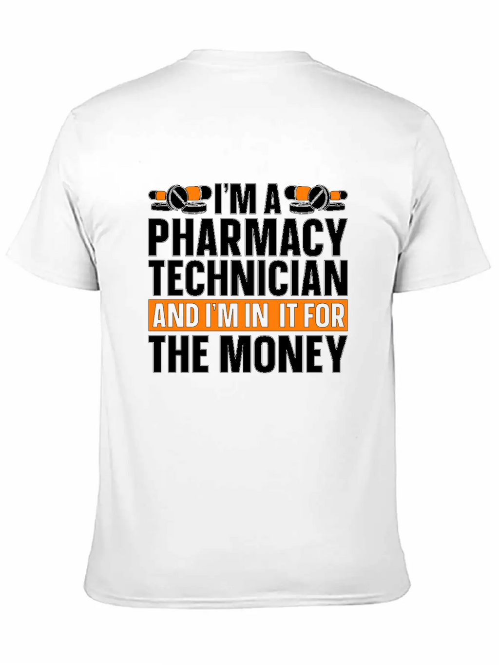 I'm A Pharmacy Technician Tech Medicine Pharmacist Unisex Casual T-Shirt – Clean Design For Daily Comfort