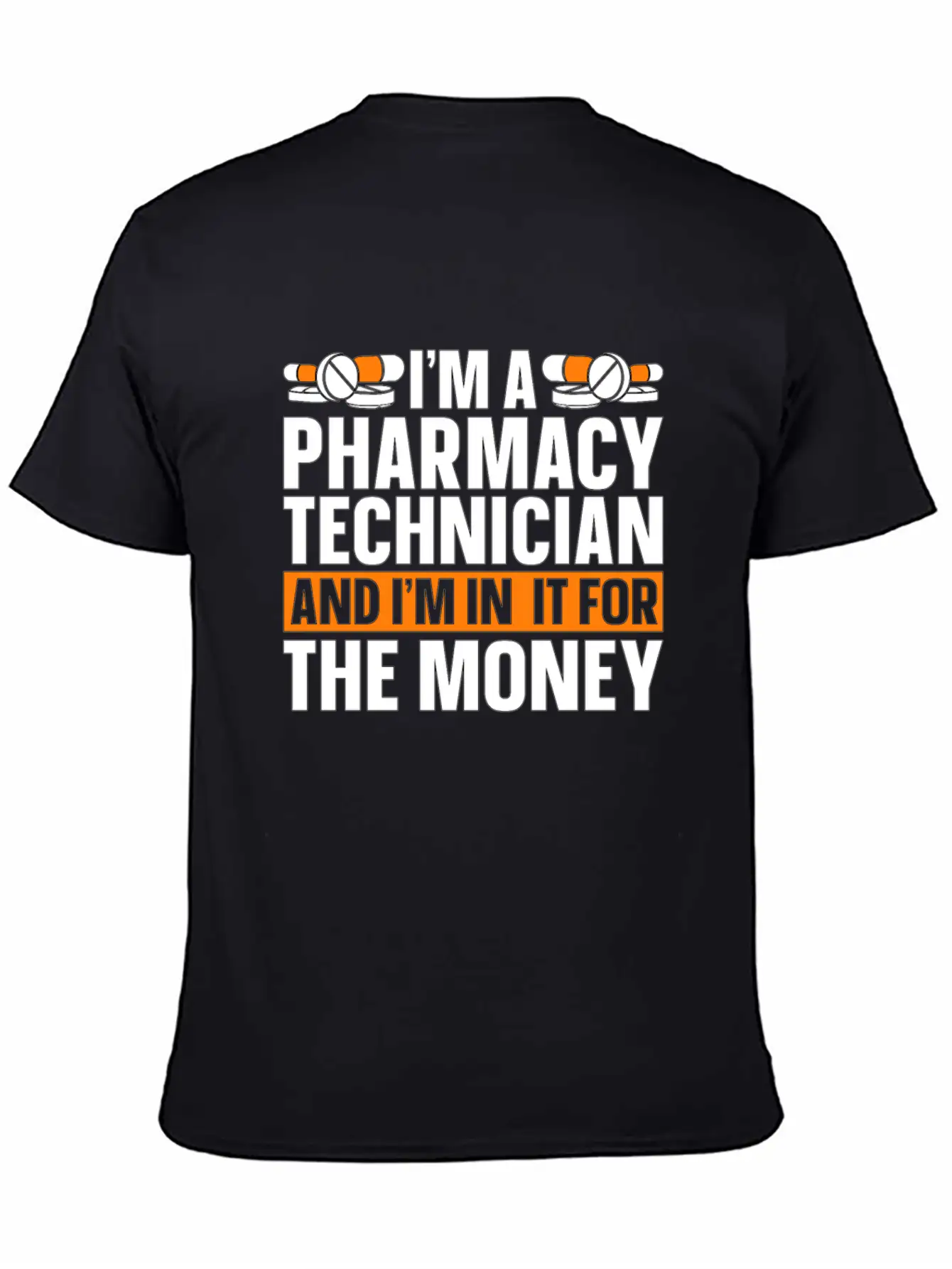 I'm A Pharmacy Technician Tech Medicine Pharmacist Unisex Casual T-Shirt – Clean Design For Daily Comfort