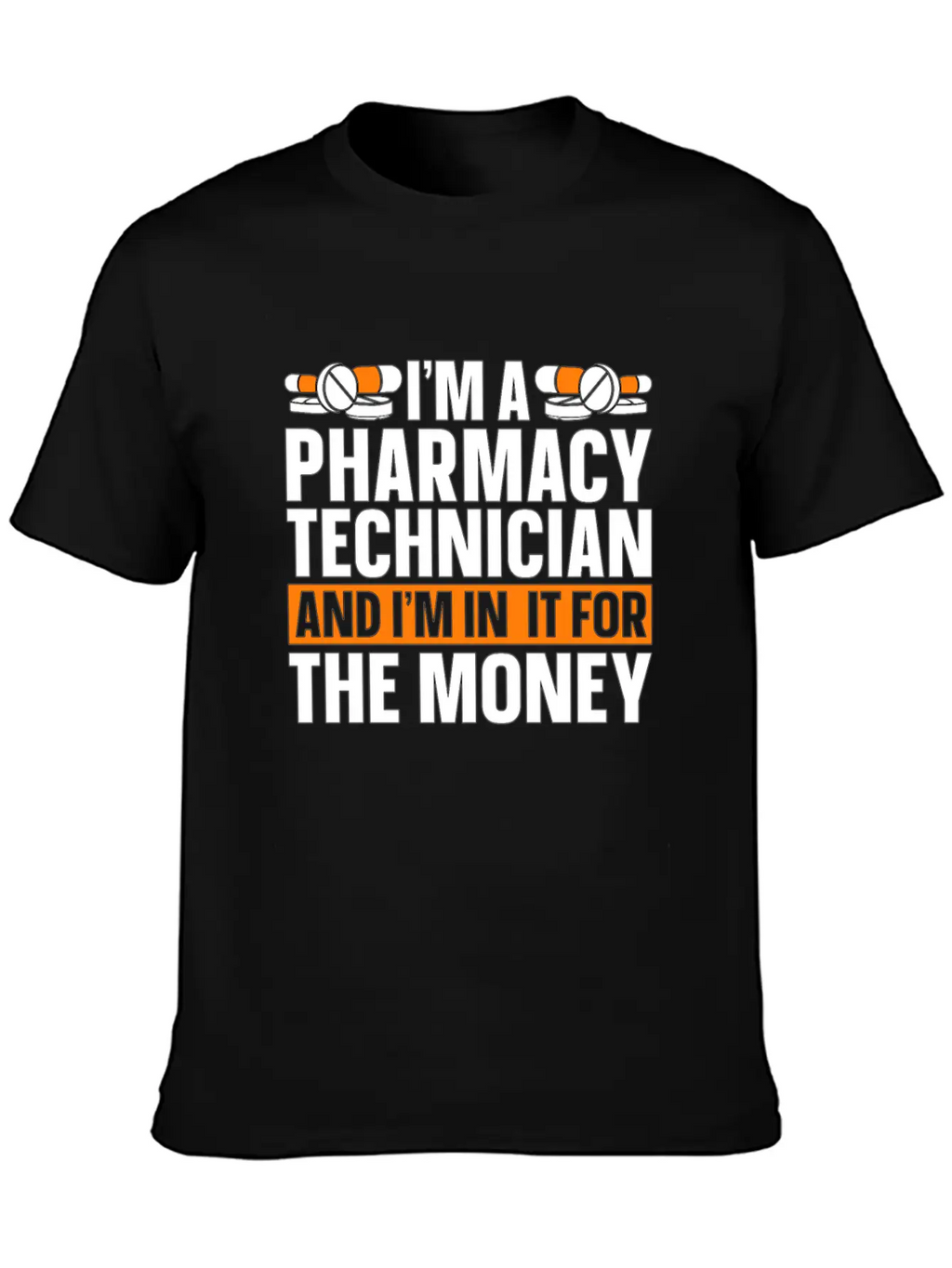 I'm A Pharmacy Technician Tech Medicine Pharmacist Unisex Casual T-Shirt – Clean Design For Daily Comfort