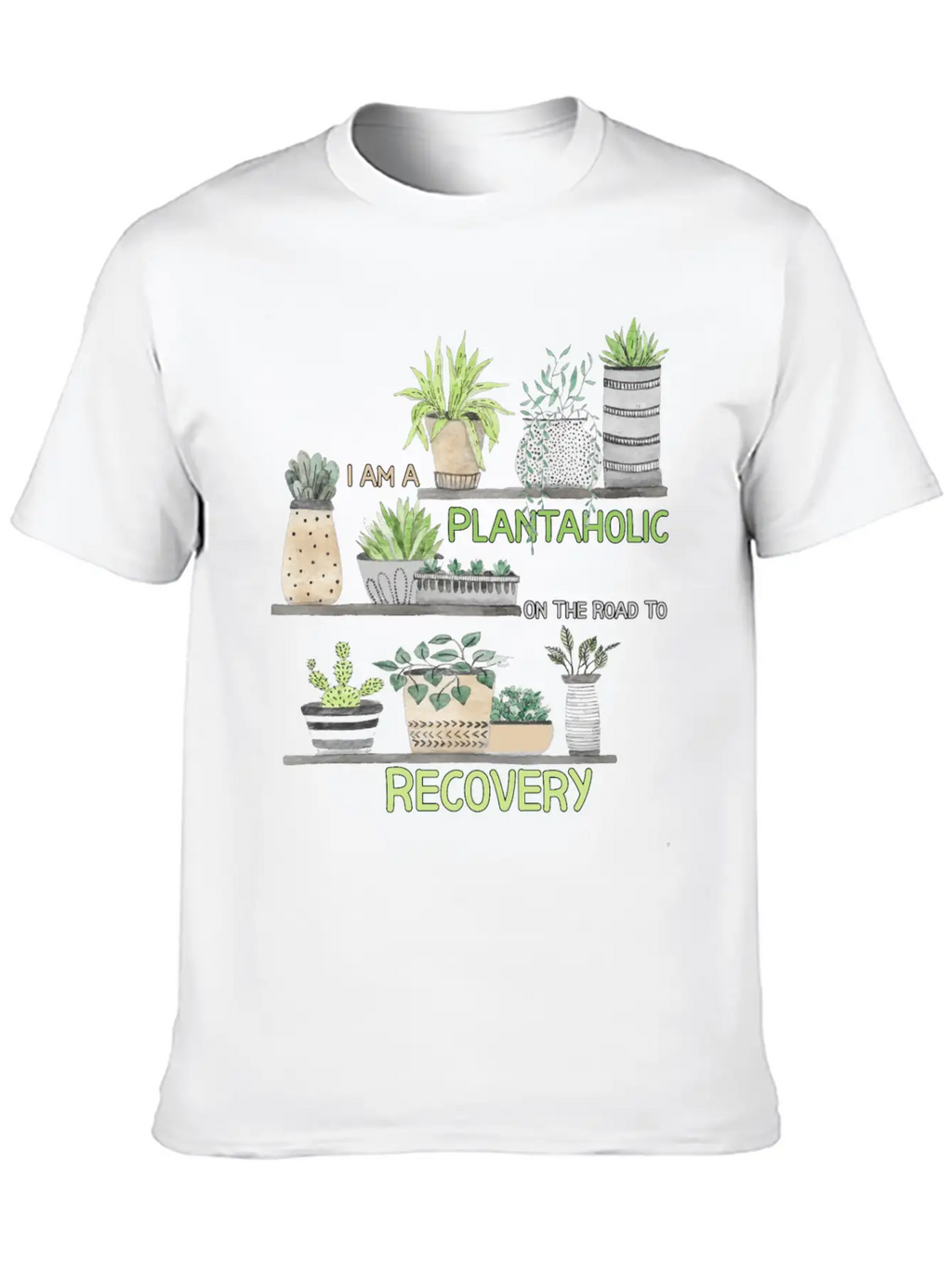 I'm A Plantaholic On The Road To Recovery Classic Fit Graphic Tee For Daily Comfort – Unisex Cotton Shirt