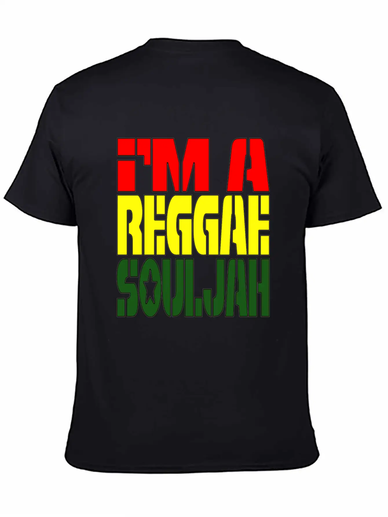 I'M A Reggae Souljah Casual Graphic T-Shirt – Simple And Comfortable Daily Wear
