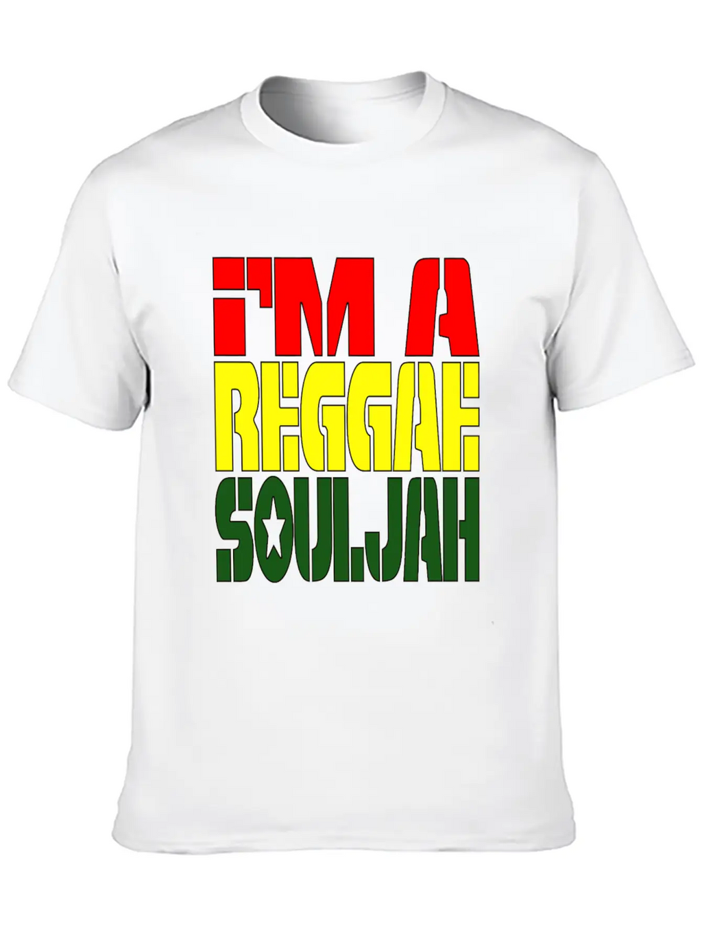 I'M A Reggae Souljah Casual Graphic T-Shirt – Simple And Comfortable Daily Wear