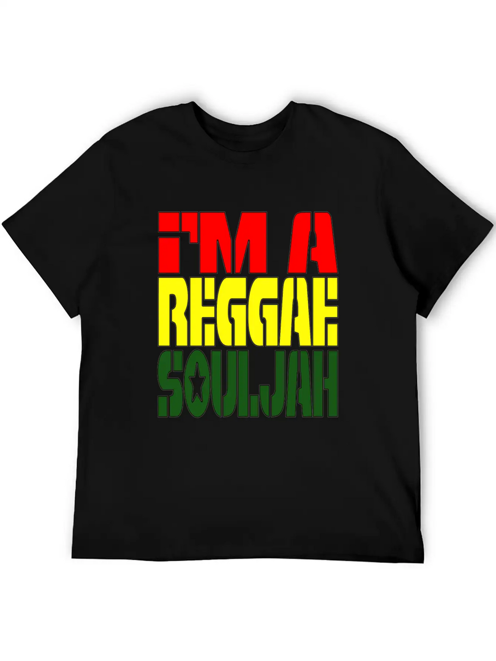 I'M A Reggae Souljah Casual Graphic T-Shirt – Simple And Comfortable Daily Wear