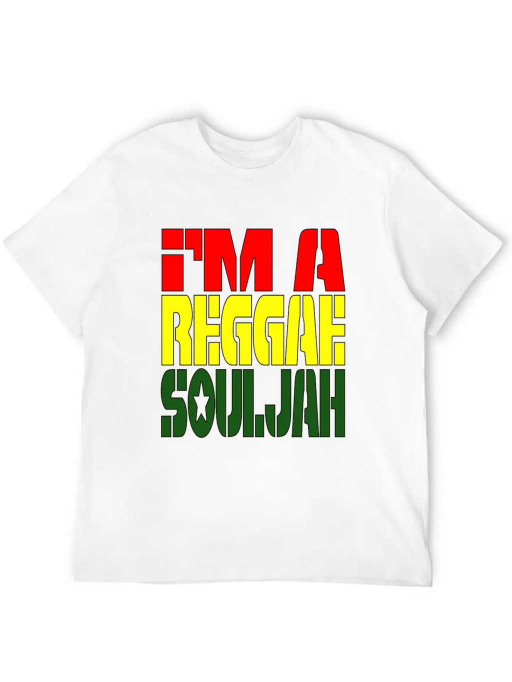 I'M A Reggae Souljah Casual Graphic T-Shirt – Simple And Comfortable Daily Wear