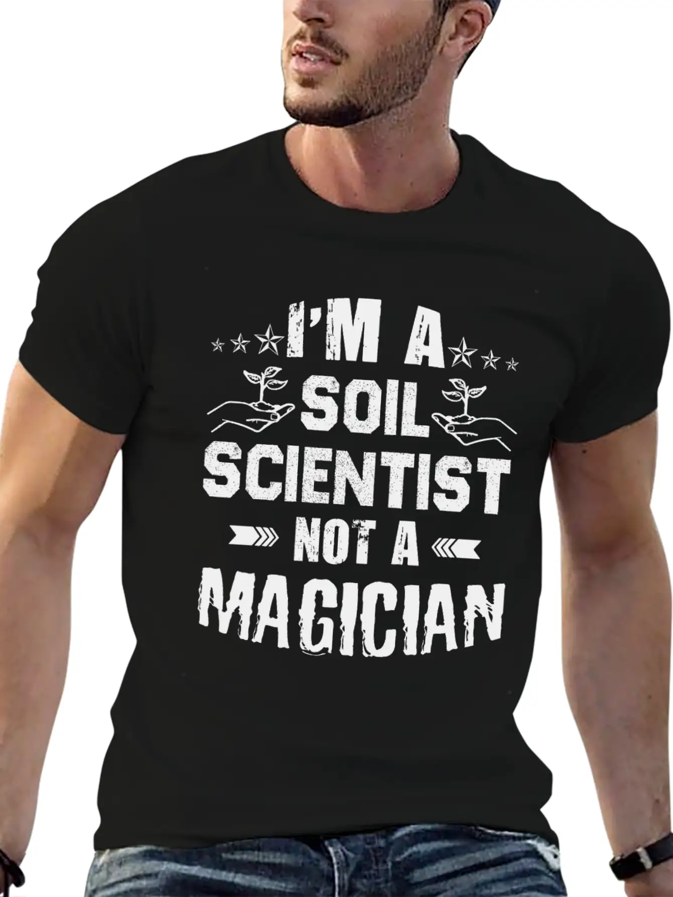 I'm A Soil Scientist Casual Graphic T-Shirt – Simple And Comfortable Daily Wear
