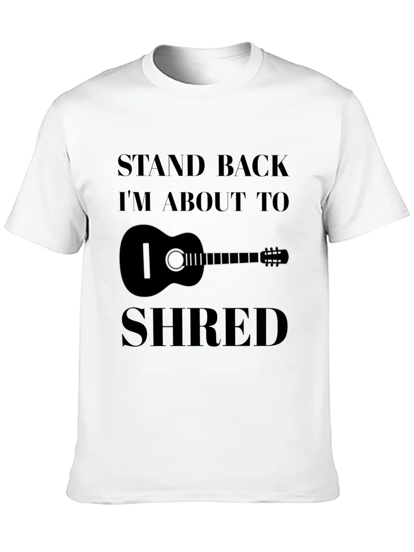 I'm About To Shred Guitar Player Musician Cool Unisex Short Sleeve Soft Cotton T-Shirt – Casual Everyday Wear