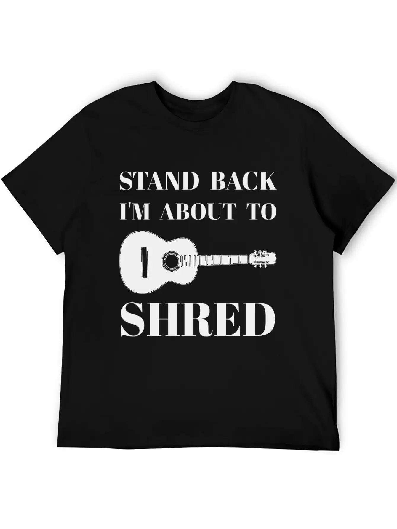 I'm About To Shred Guitar Player Musician Cool Unisex Short Sleeve Soft Cotton T-Shirt – Casual Everyday Wear