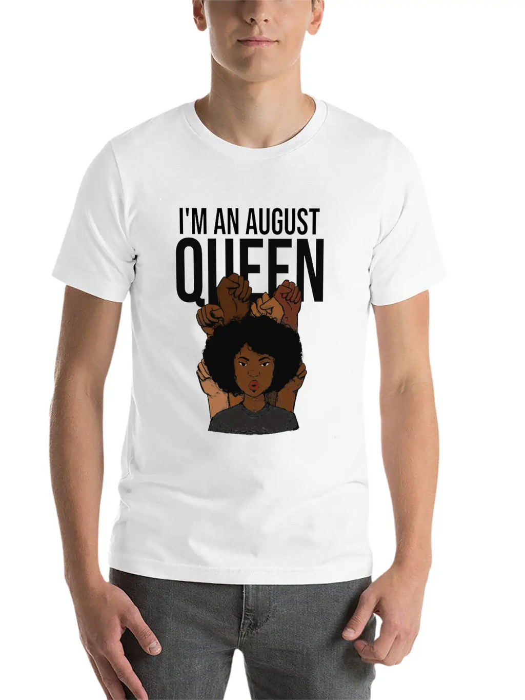 I'm An August Queen Birthday Unisex Short Sleeve Soft Cotton T-Shirt – Casual Everyday Wear