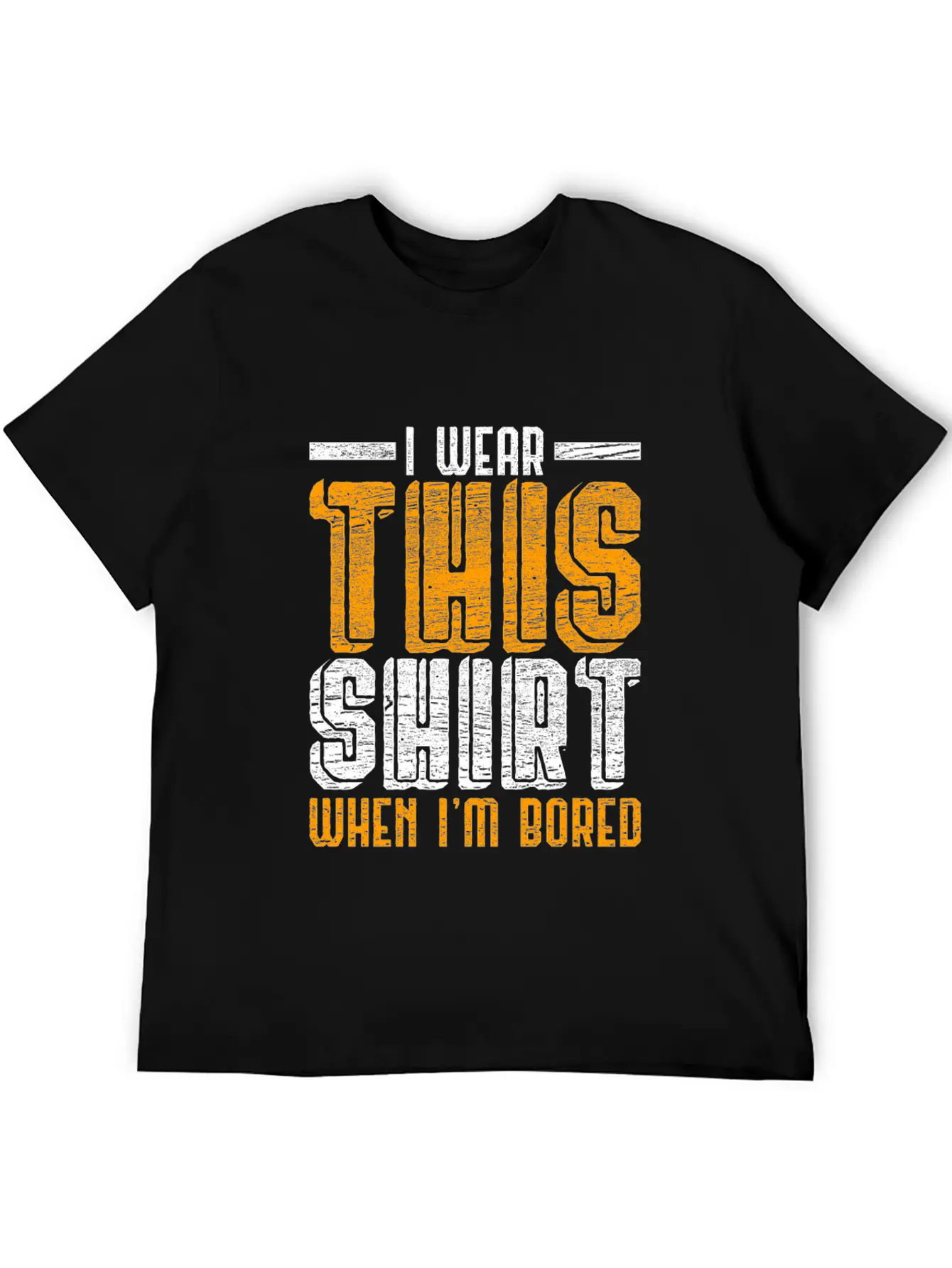 I'm Bored Unisex Casual T-Shirt – Clean Design For Daily Comfort