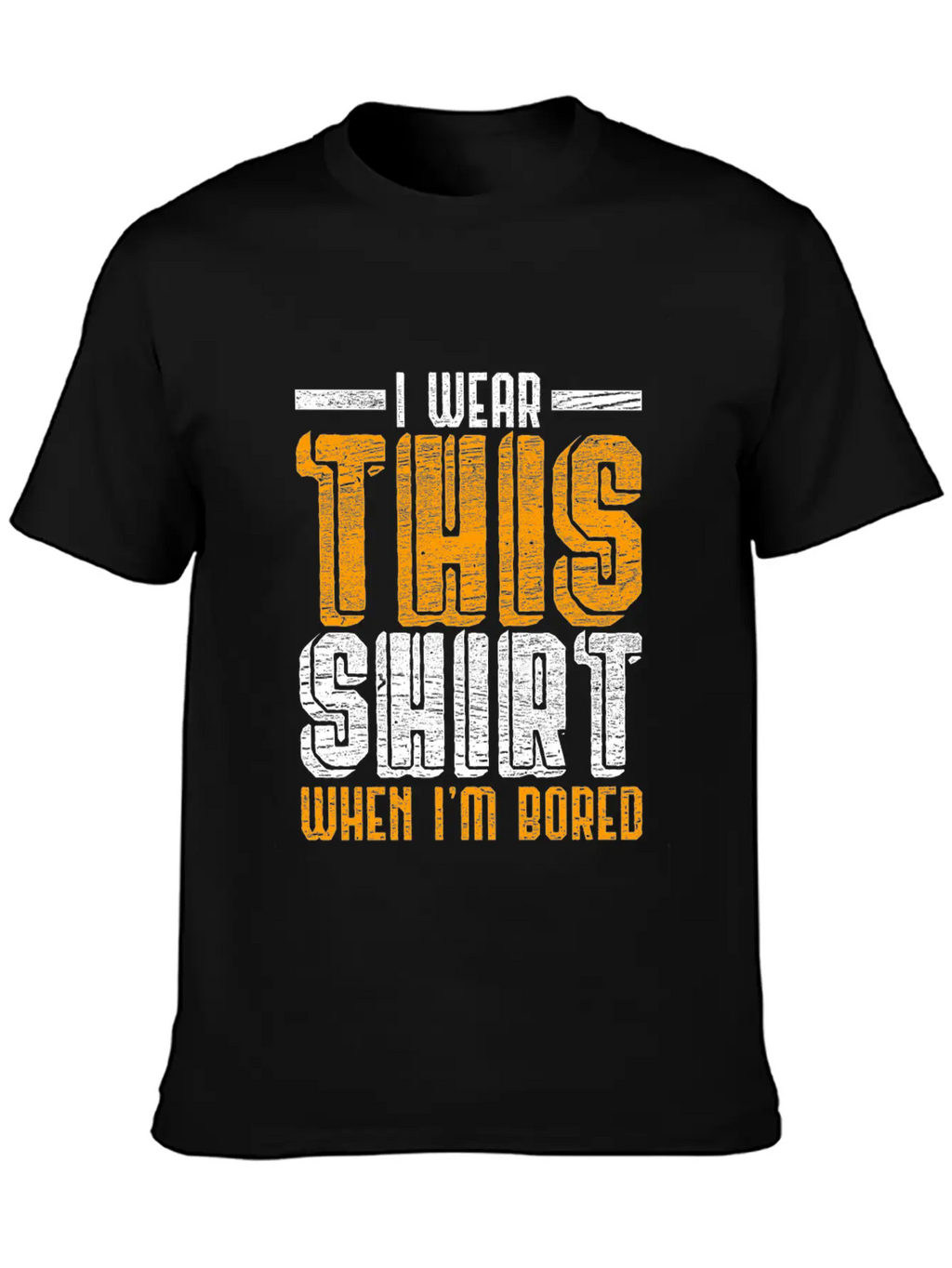I'm Bored Unisex Casual T-Shirt – Clean Design For Daily Comfort