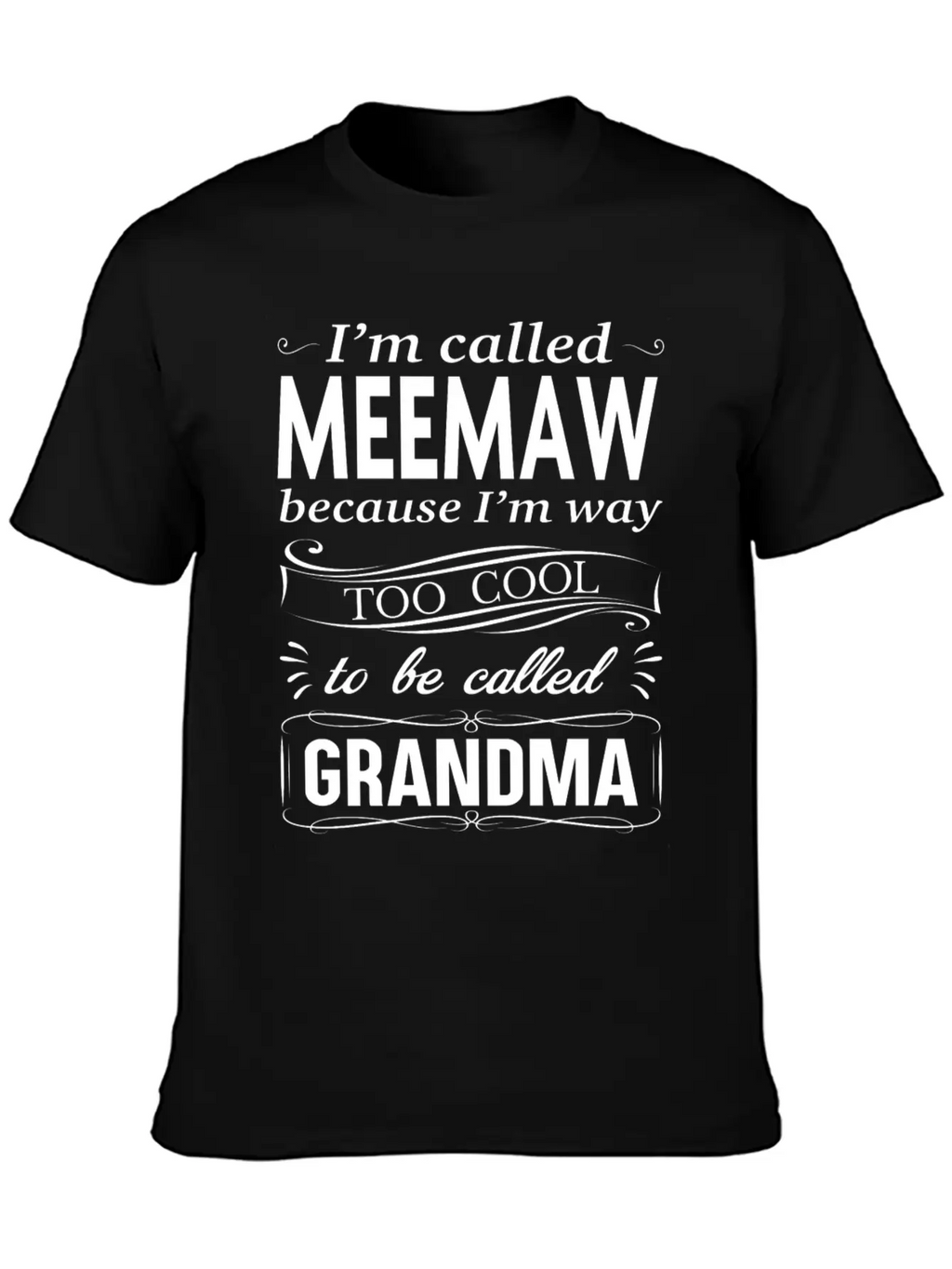 I'M CALLED MEEMAW Classic Fit Graphic Tee For Daily Comfort – Unisex Cotton Shirt