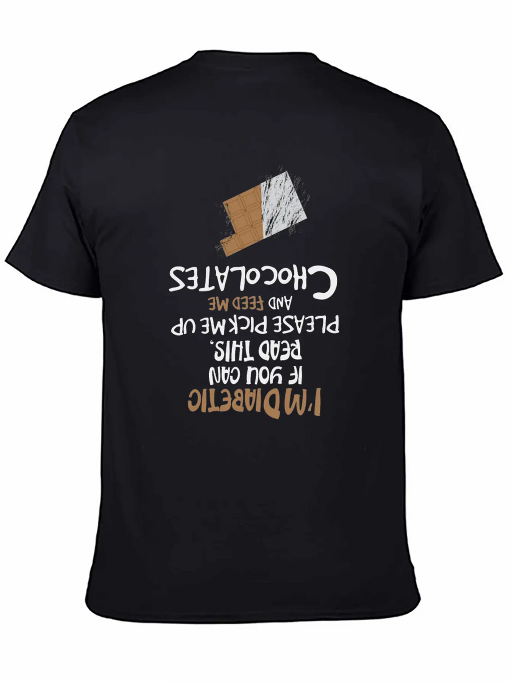 I'm Diabetic Chocolate Blood Sugar Insulin Gift Unisex Short Sleeve Soft Cotton T-Shirt – Casual Everyday Wear