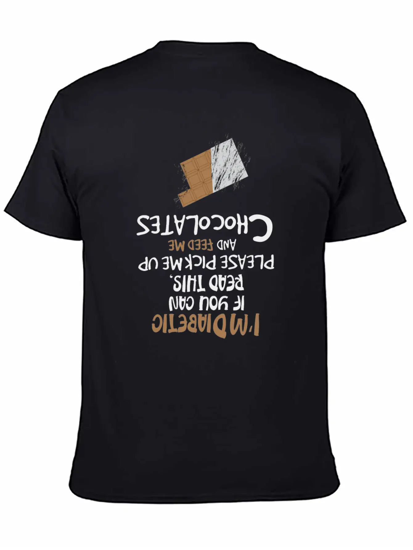 I'm Diabetic Chocolate Blood Sugar Insulin Gift Unisex Short Sleeve Soft Cotton T-Shirt – Casual Everyday Wear