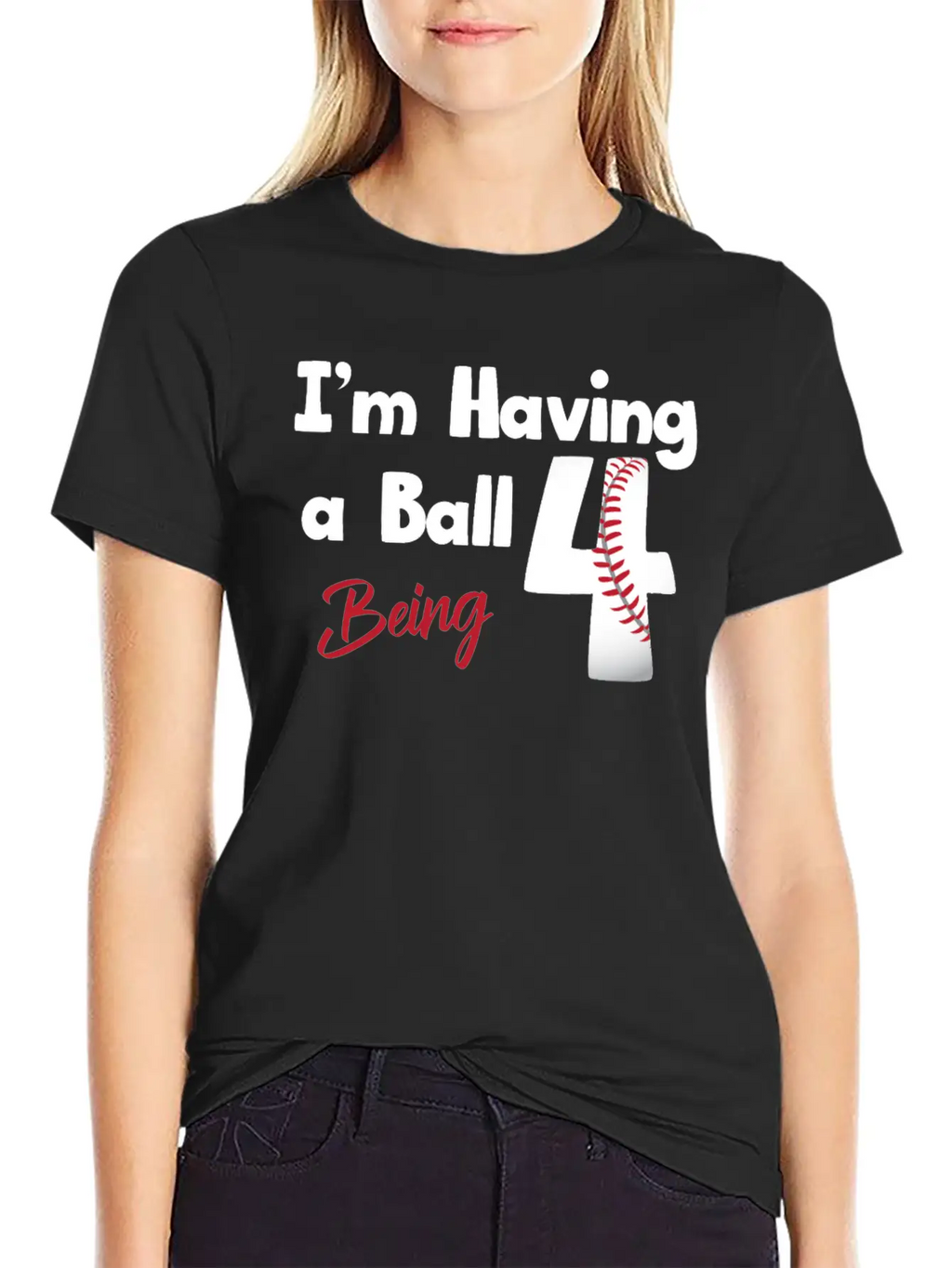 Im Having A Ball Being 4 Baseball Fourth Birthday Casual Graphic T-Shirt – Simple And Comfortable Daily Wear