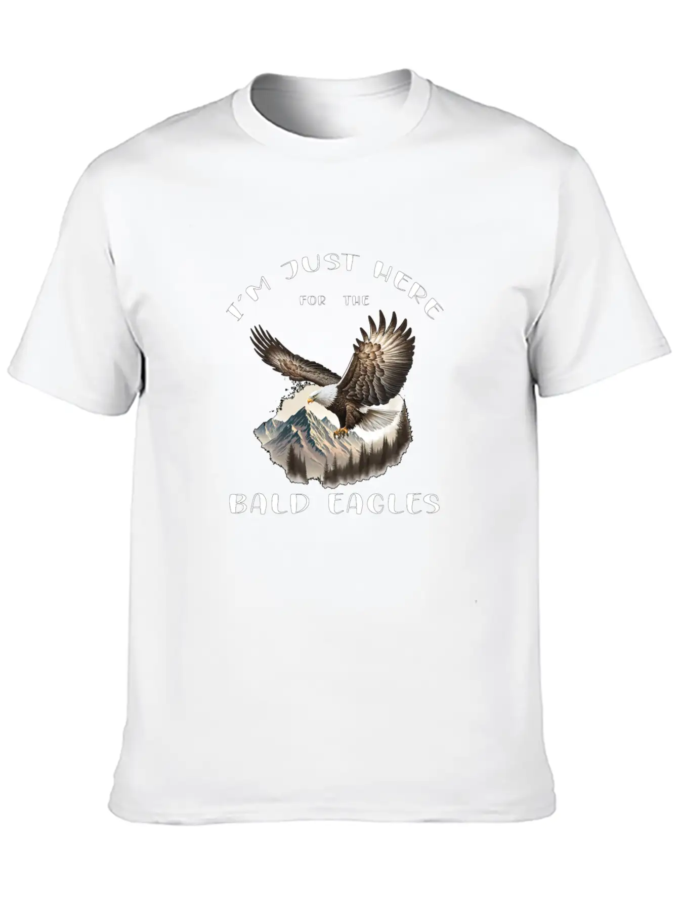 I'm Just Here For The Bald Eagles - Birdwatching Unisex Casual T-Shirt – Clean Design For Daily Comfort