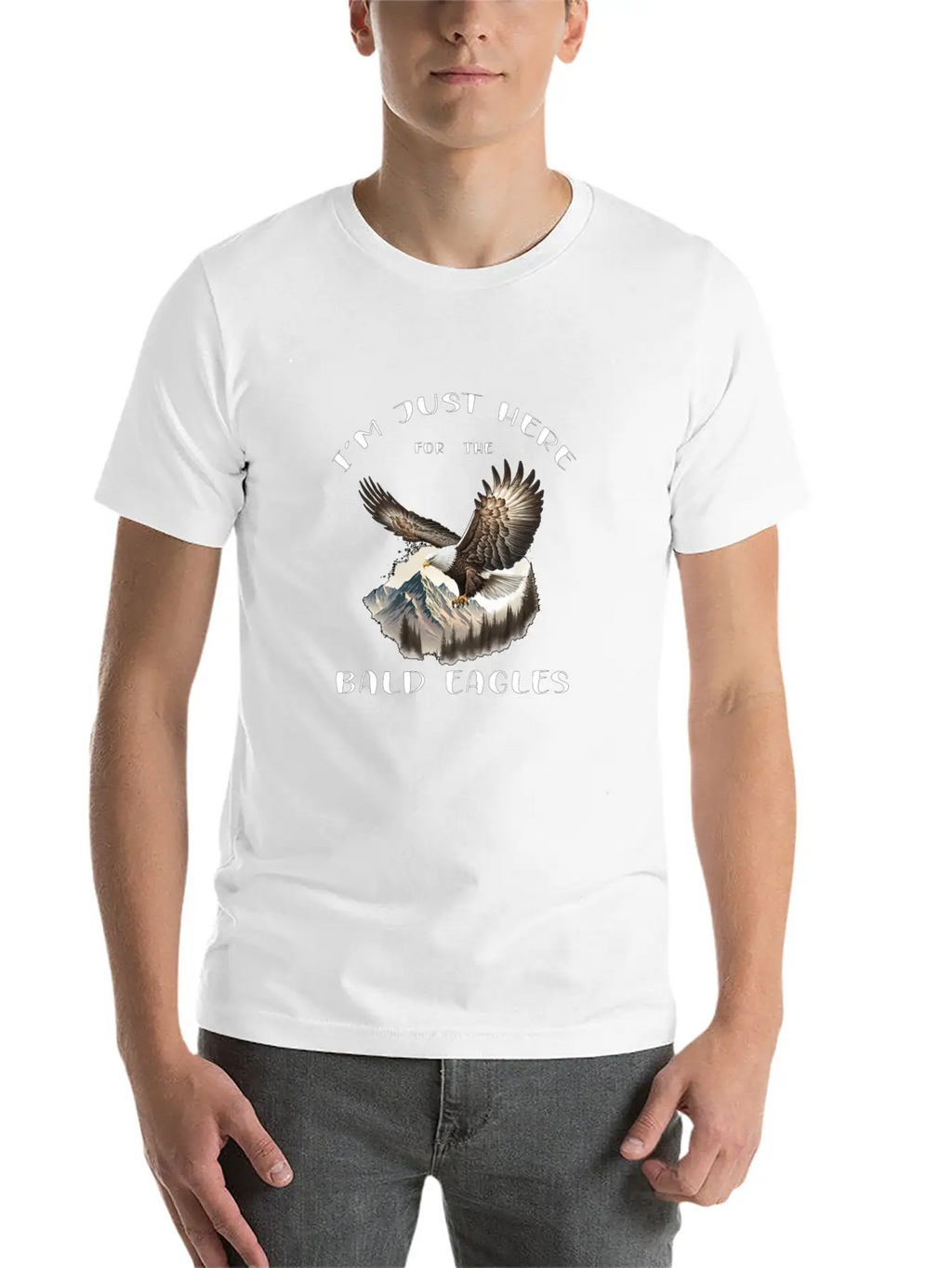 I'm Just Here For The Bald Eagles - Birdwatching Unisex Casual T-Shirt – Clean Design For Daily Comfort