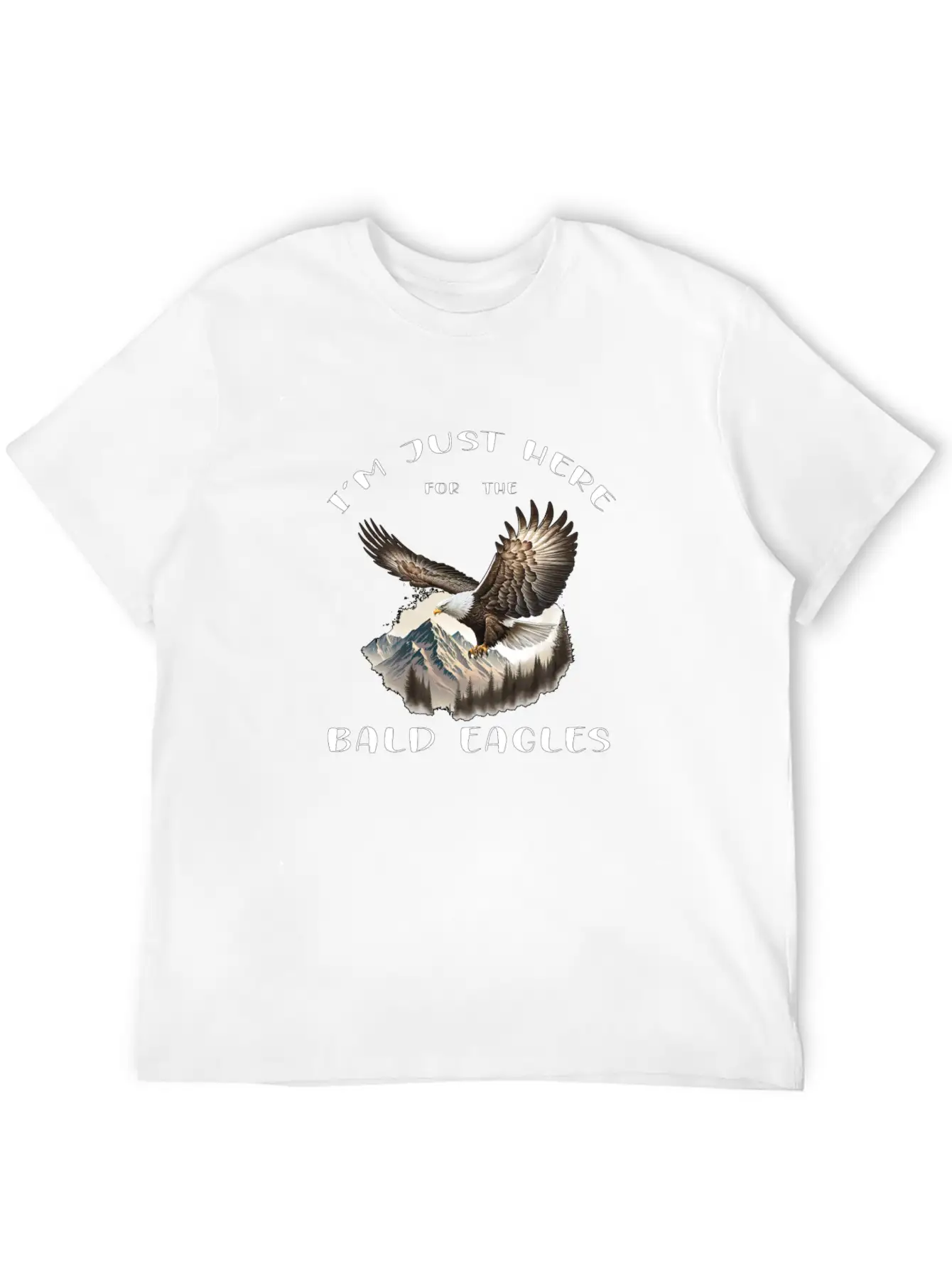I'm Just Here For The Bald Eagles - Birdwatching Unisex Casual T-Shirt – Clean Design For Daily Comfort