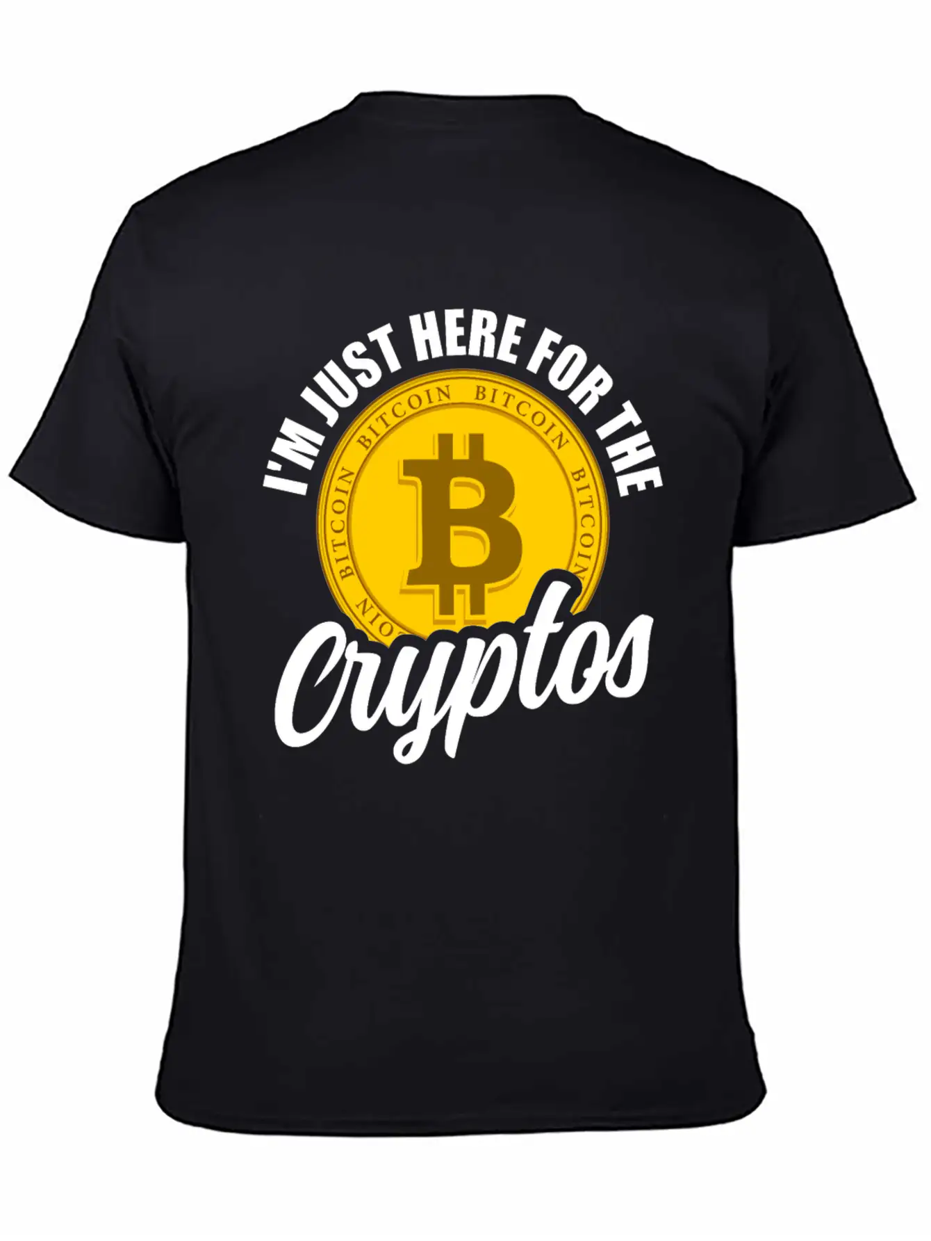 I'm Just Here For The Cryptos Crypto Currency Unisex Casual T-Shirt – Clean Design For Daily Comfort