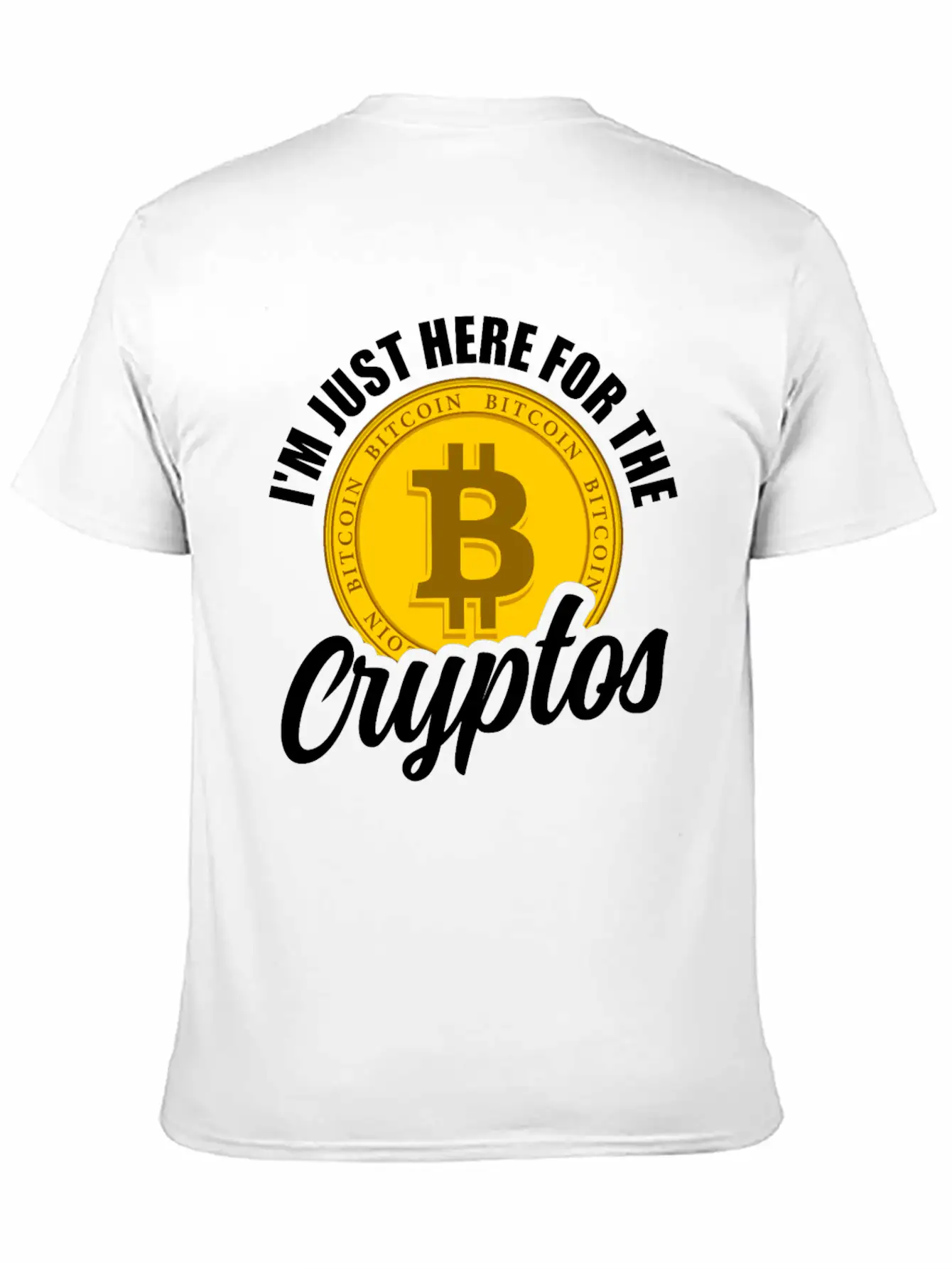 I'm Just Here For The Cryptos Crypto Currency Unisex Casual T-Shirt – Clean Design For Daily Comfort