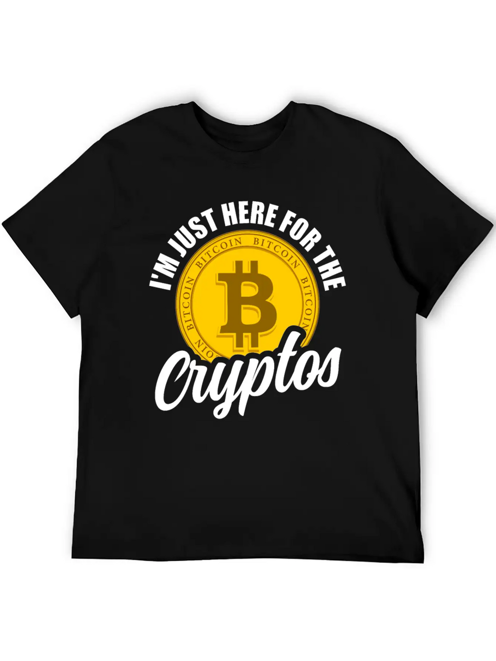 I'm Just Here For The Cryptos Crypto Currency Unisex Casual T-Shirt – Clean Design For Daily Comfort