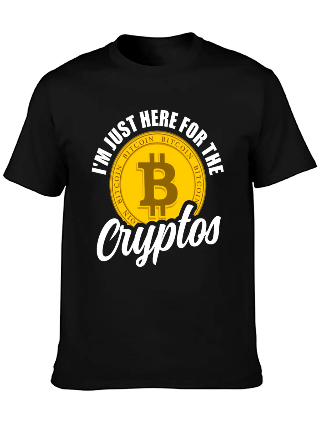I'm Just Here For The Cryptos Crypto Currency Unisex Casual T-Shirt – Clean Design For Daily Comfort