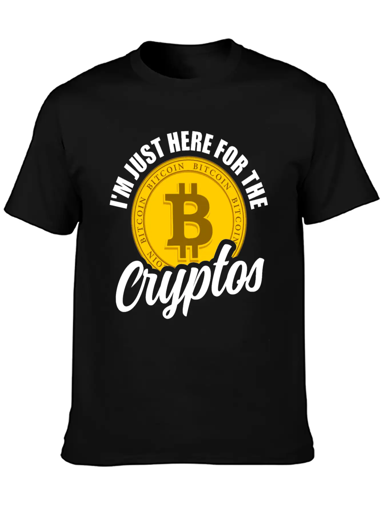 I'm Just Here For The Cryptos Crypto Currency Unisex Casual T-Shirt – Clean Design For Daily Comfort