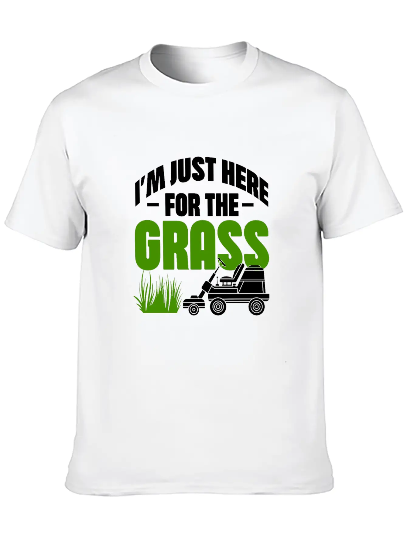 I'm Just Here For The Grass Casual Graphic T-Shirt – Simple And Comfortable Daily Wear