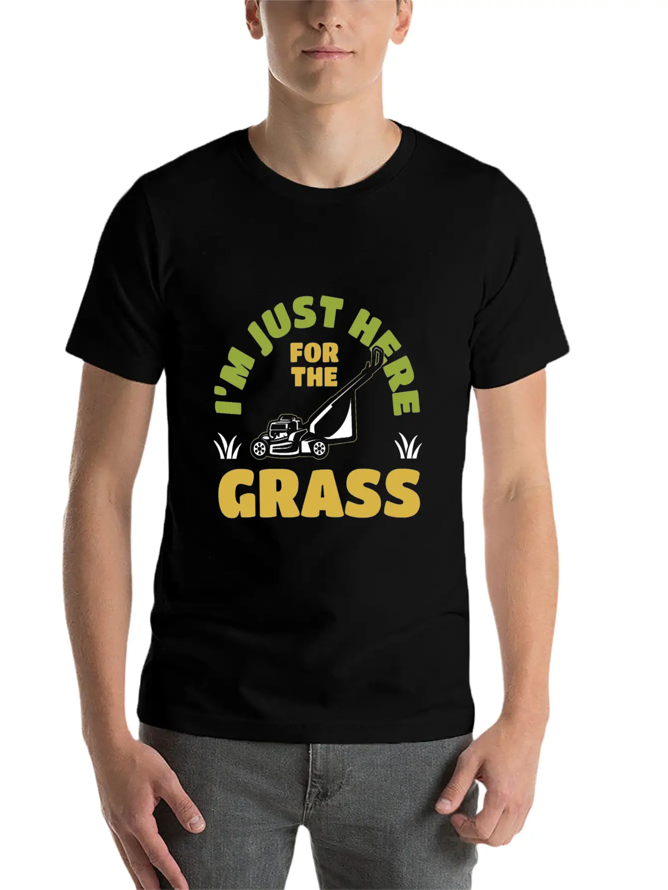 I'm Just Here For The Grass Mowing Unisex Casual T-Shirt – Clean Design For Daily Comfort