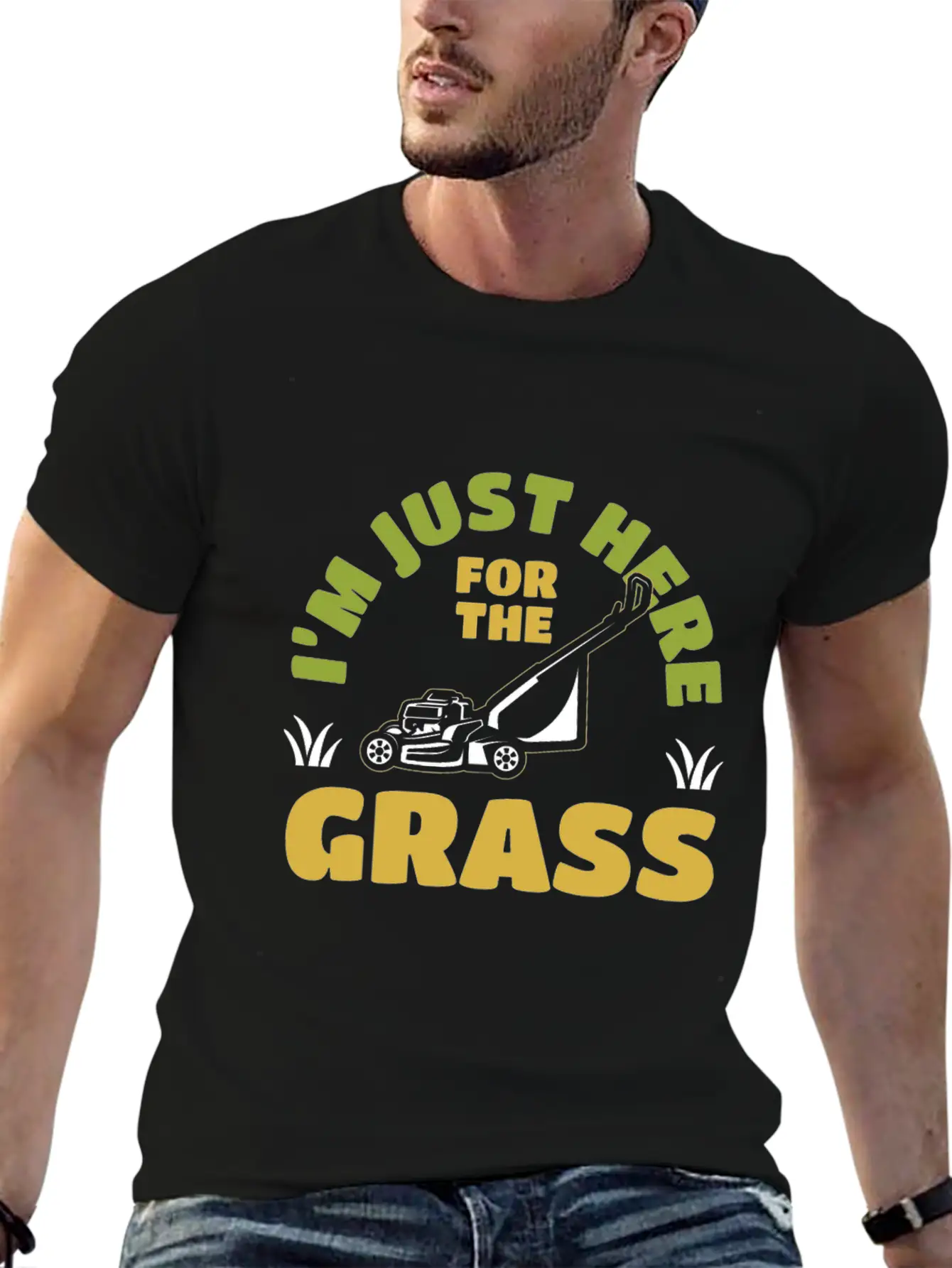 I'm Just Here For The Grass Mowing Unisex Casual T-Shirt – Clean Design For Daily Comfort