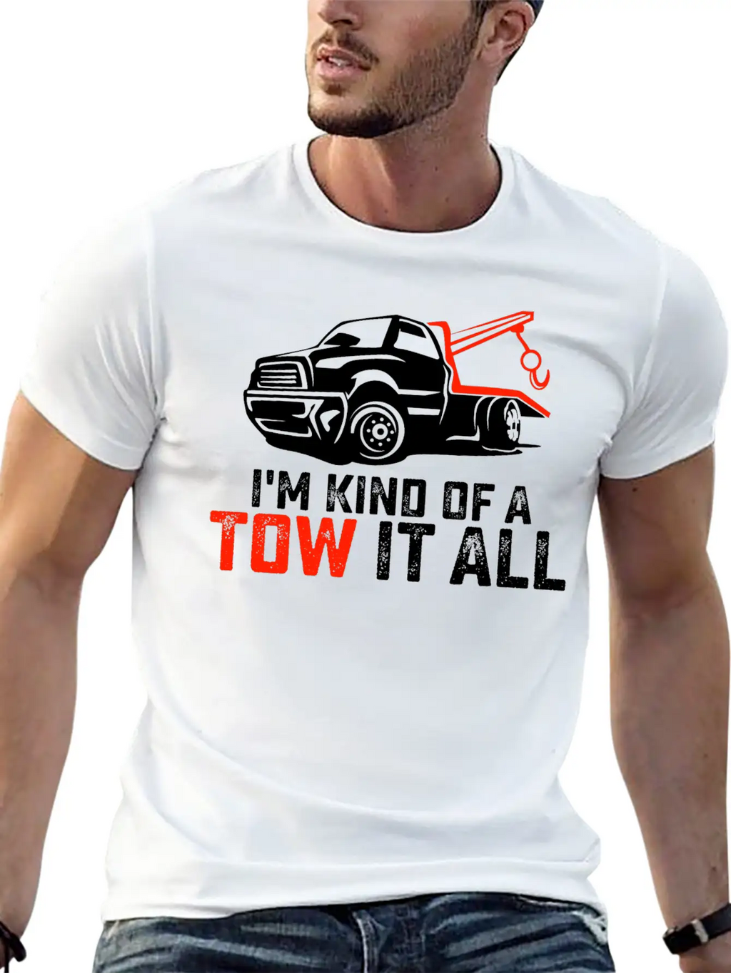 I'm Kind Of A Tow It All Tow Truck Driver Trucker Unisex Casual T-Shirt – Clean Design For Daily Comfort