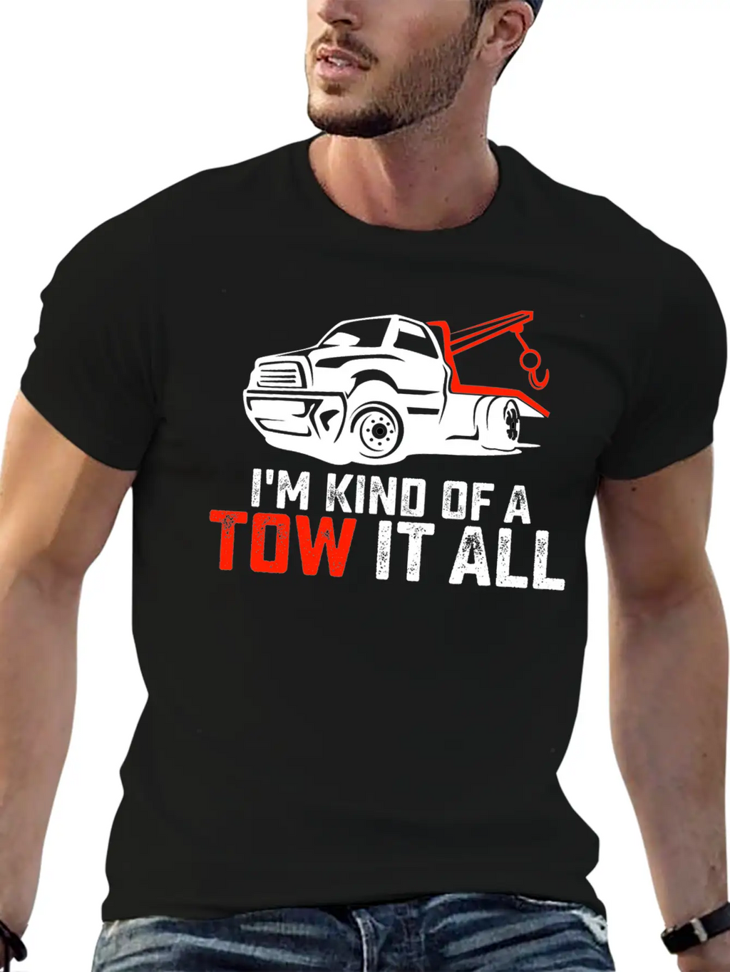 I'm Kind Of A Tow It All Tow Truck Driver Trucker Unisex Casual T-Shirt – Clean Design For Daily Comfort
