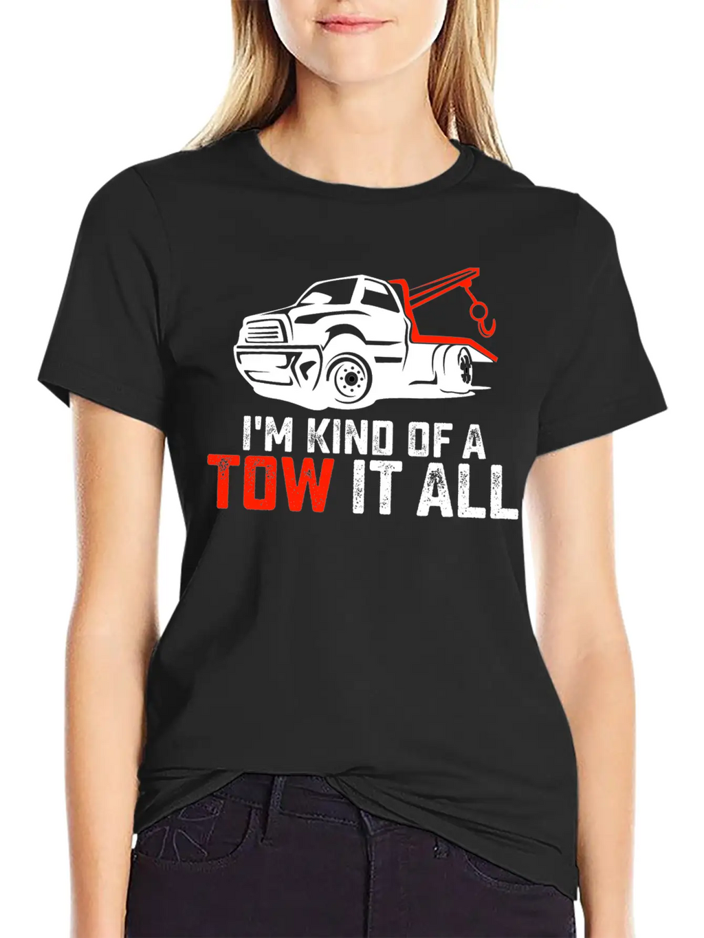 I'm Kind Of A Tow It All Tow Truck Driver Trucker Unisex Casual T-Shirt – Clean Design For Daily Comfort