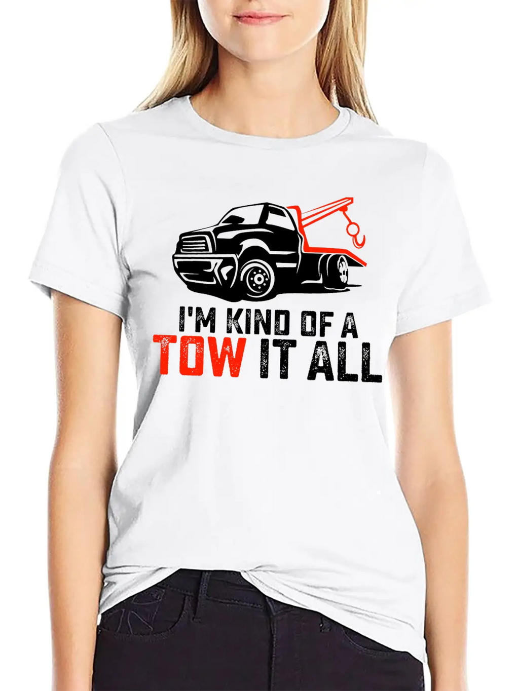 I'm Kind Of A Tow It All Tow Truck Driver Trucker Unisex Casual T-Shirt – Clean Design For Daily Comfort