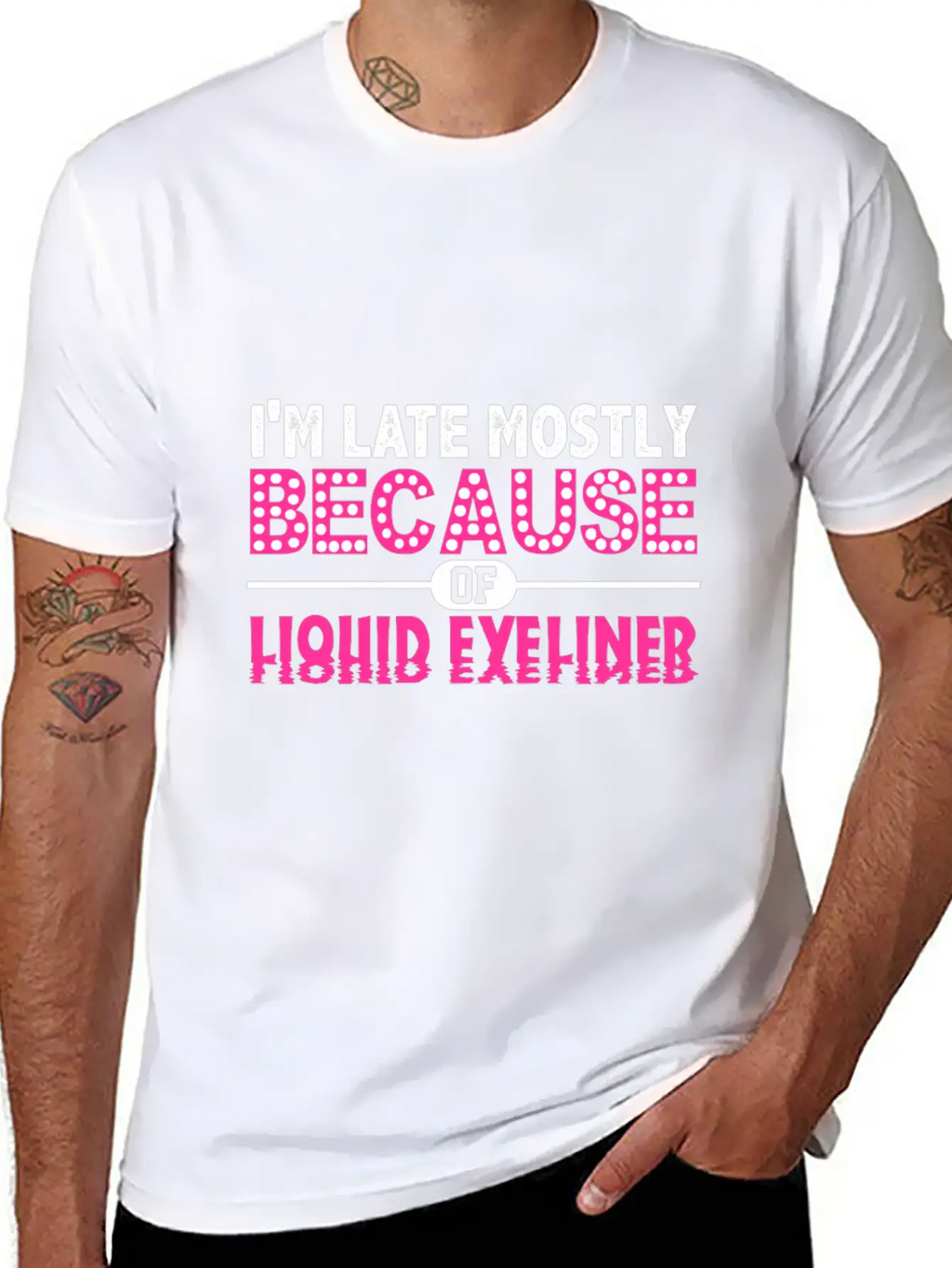 Im Late Because Of Liquid Eyeliner Make Up T Shirt Breathable Soft Cotton T-Shirt – Timeless Casual Look
